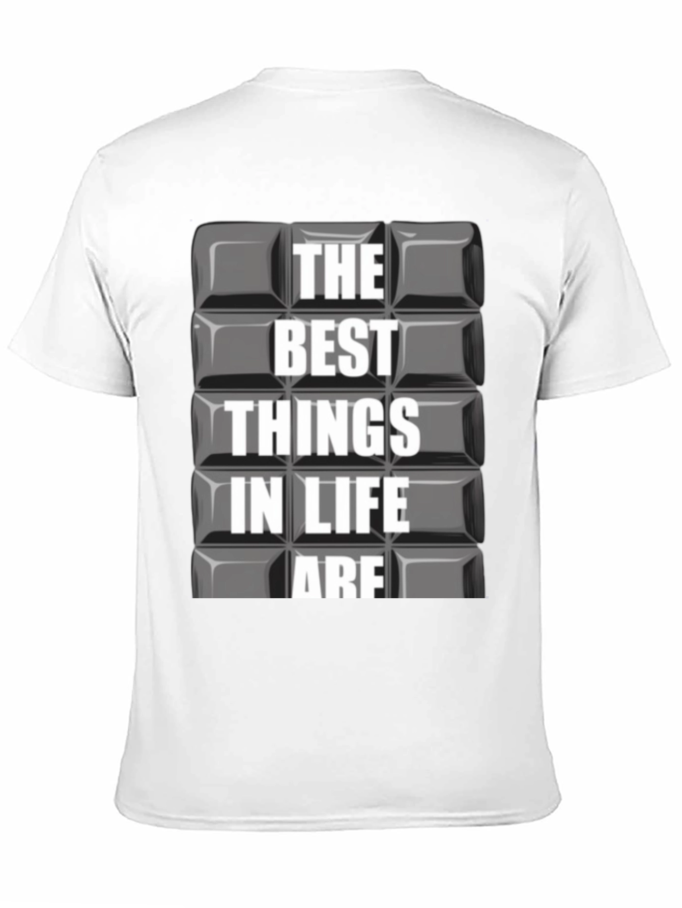 The Best Things in Life Are Graphic T-Shirt