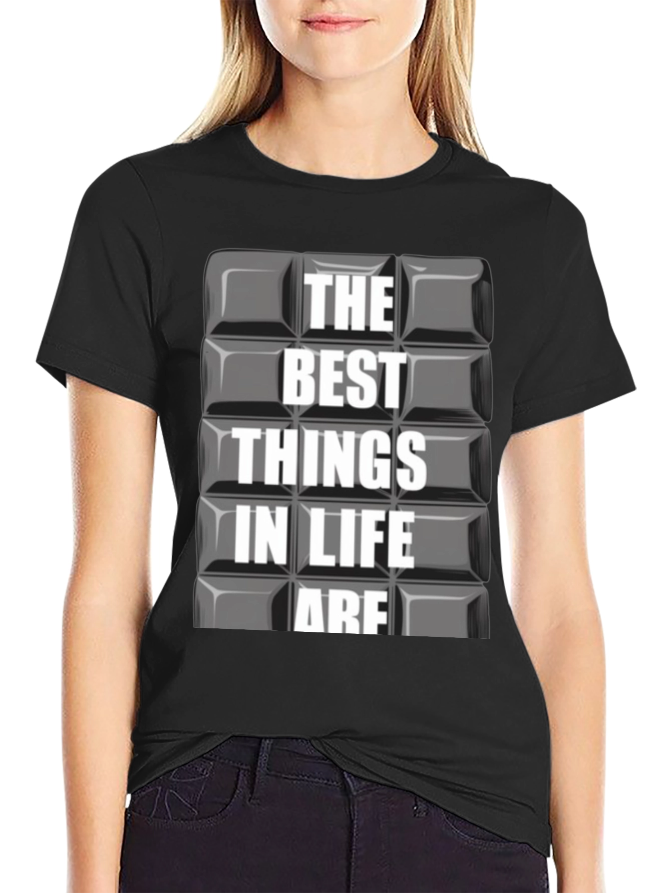 The Best Things in Life Are Graphic T-Shirt