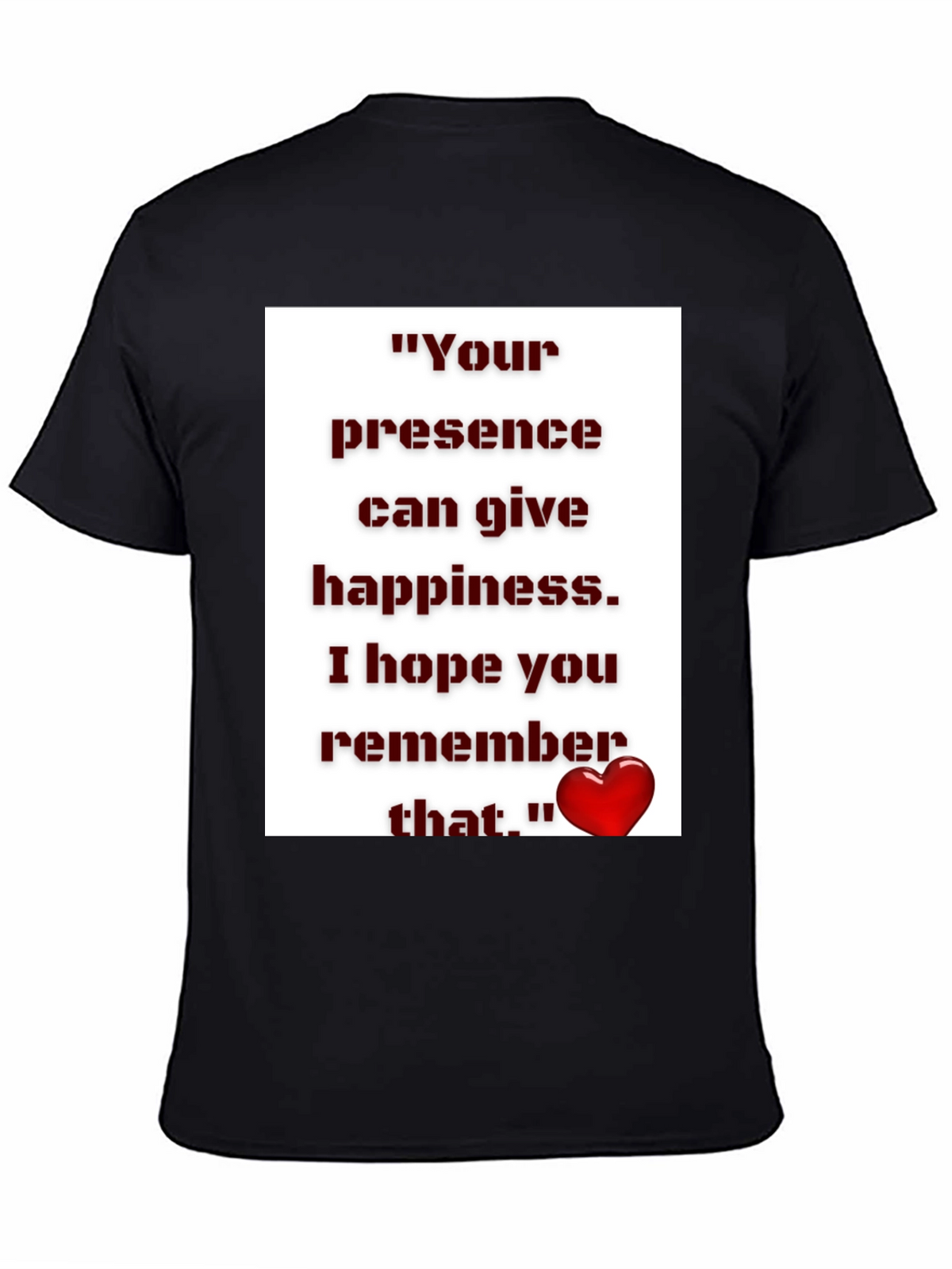 Inspirational Quote Graphic Tee - Unisex Black T-Shirt