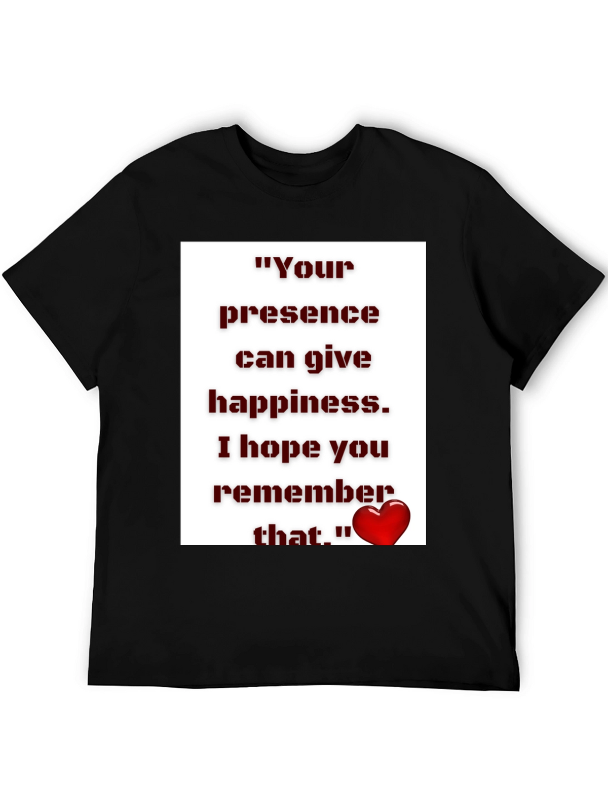 Inspirational Quote Graphic Tee - Unisex Black T-Shirt