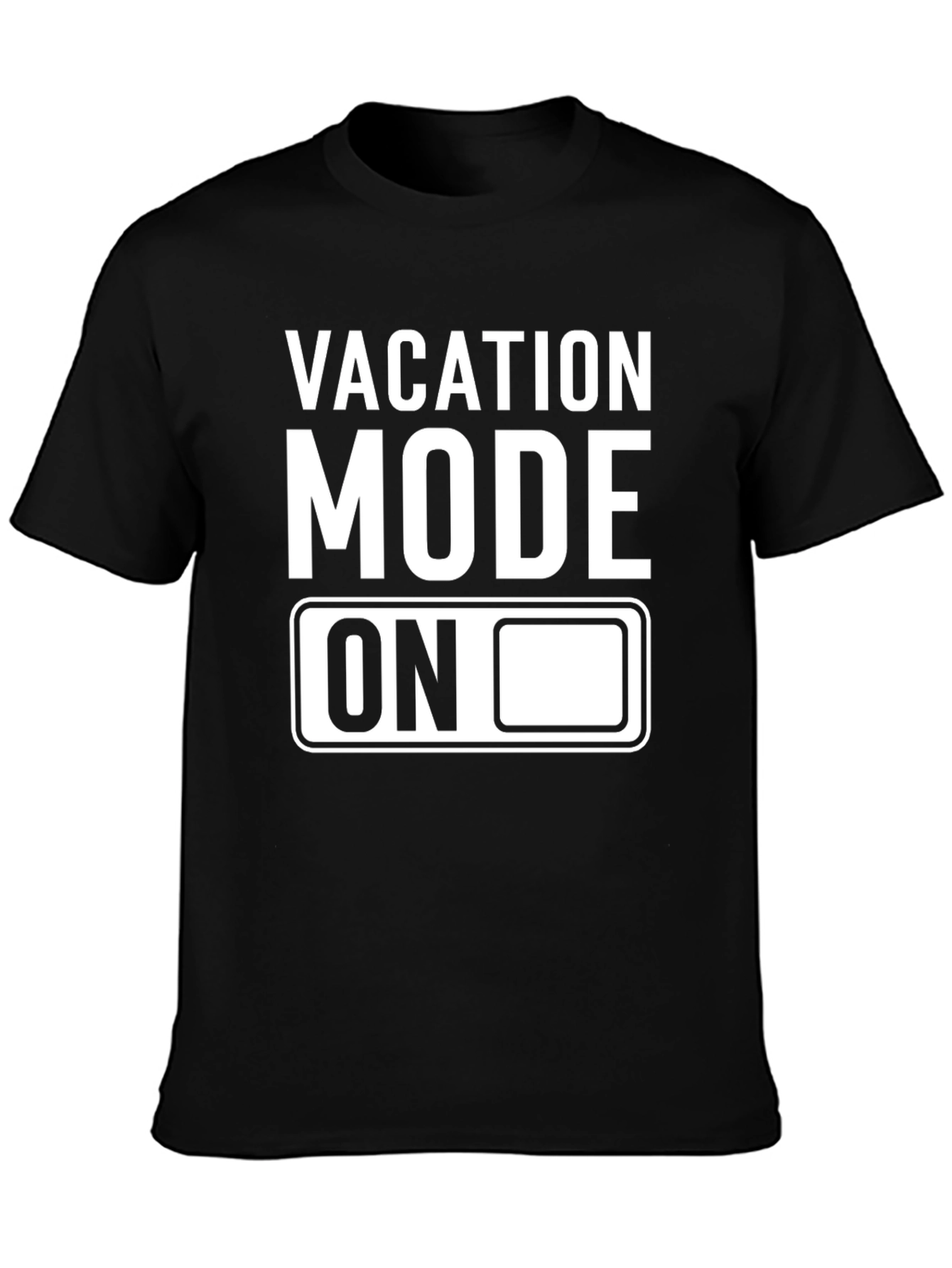 Vacation Mode On T-Shirt - Black Graphic Tee