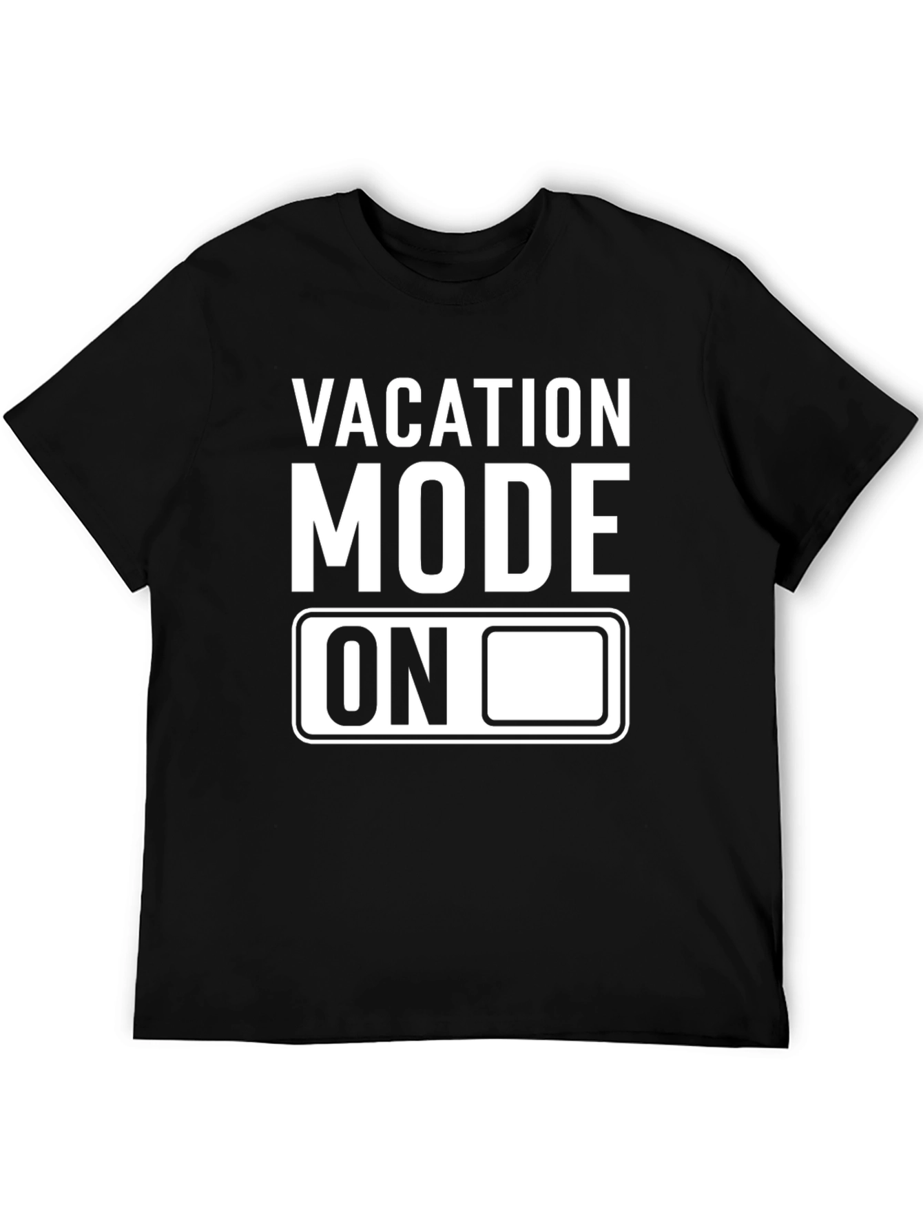 Vacation Mode On T-Shirt - Black Graphic Tee
