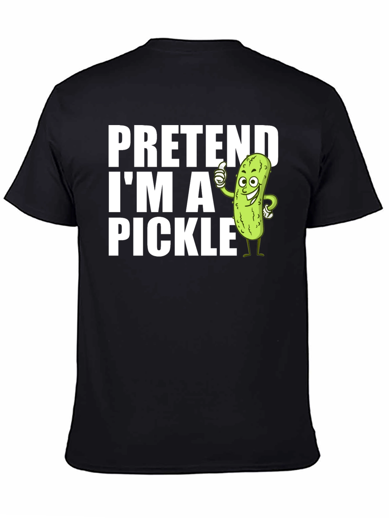 Pretend Im a Pickle T-Shirt Funny Costume