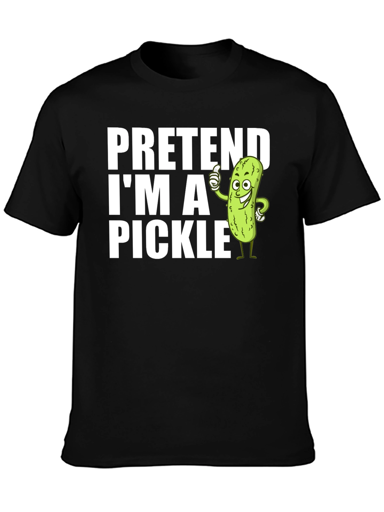 Pretend Im a Pickle T-Shirt Funny Costume