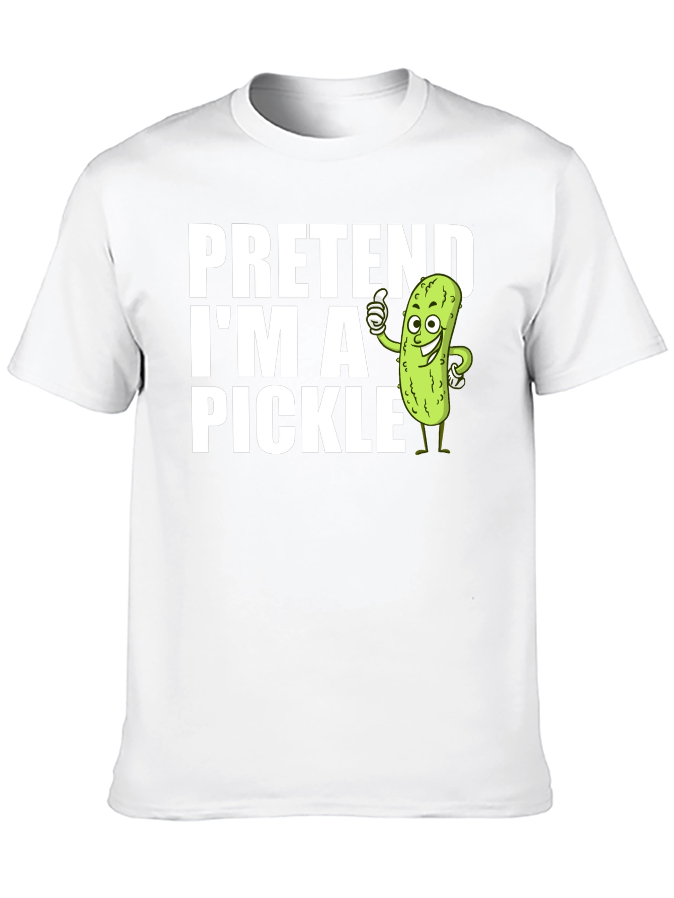 Pretend Im a Pickle T-Shirt Funny Costume