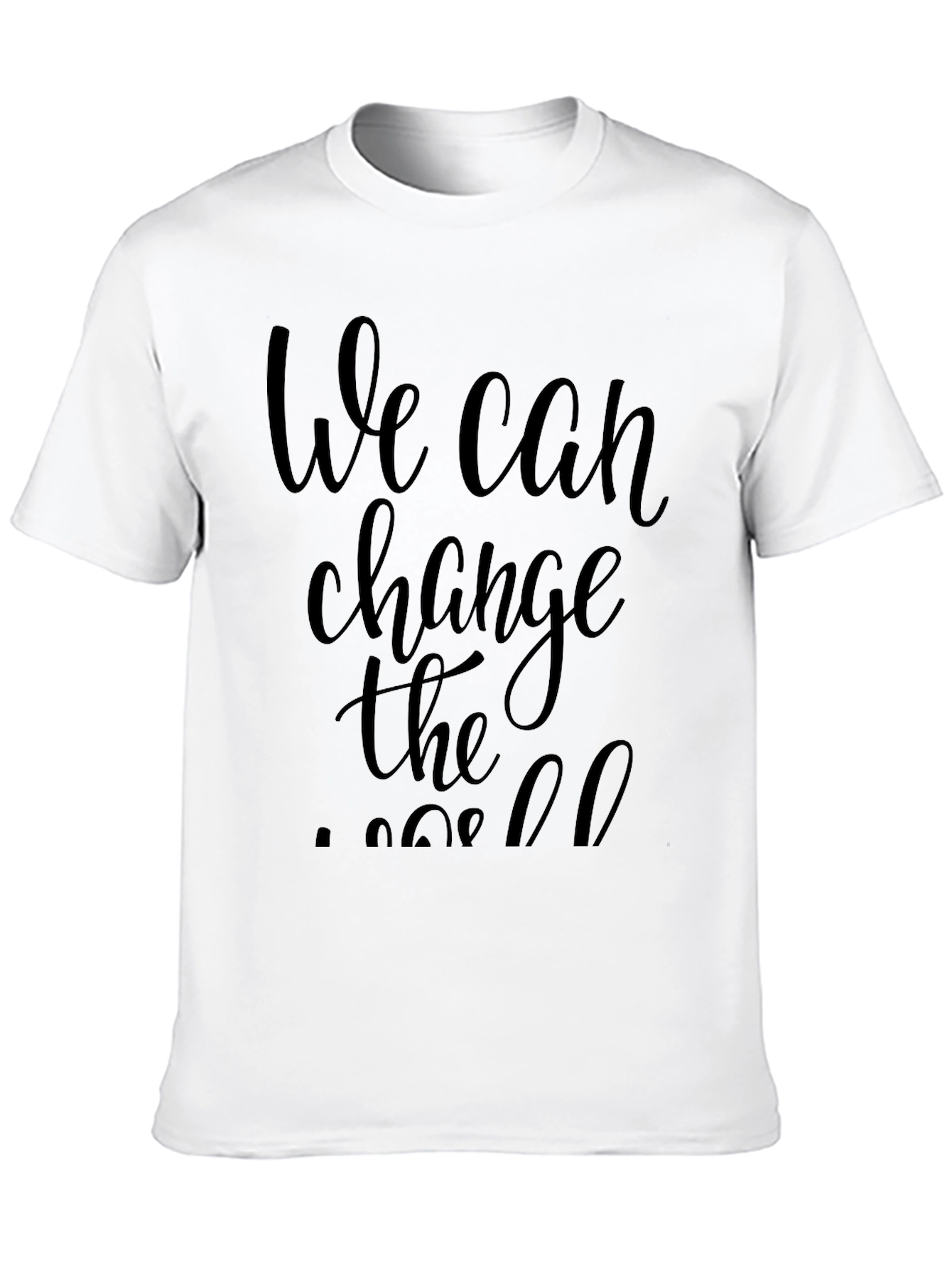 We Can Change the World Black T-Shirt