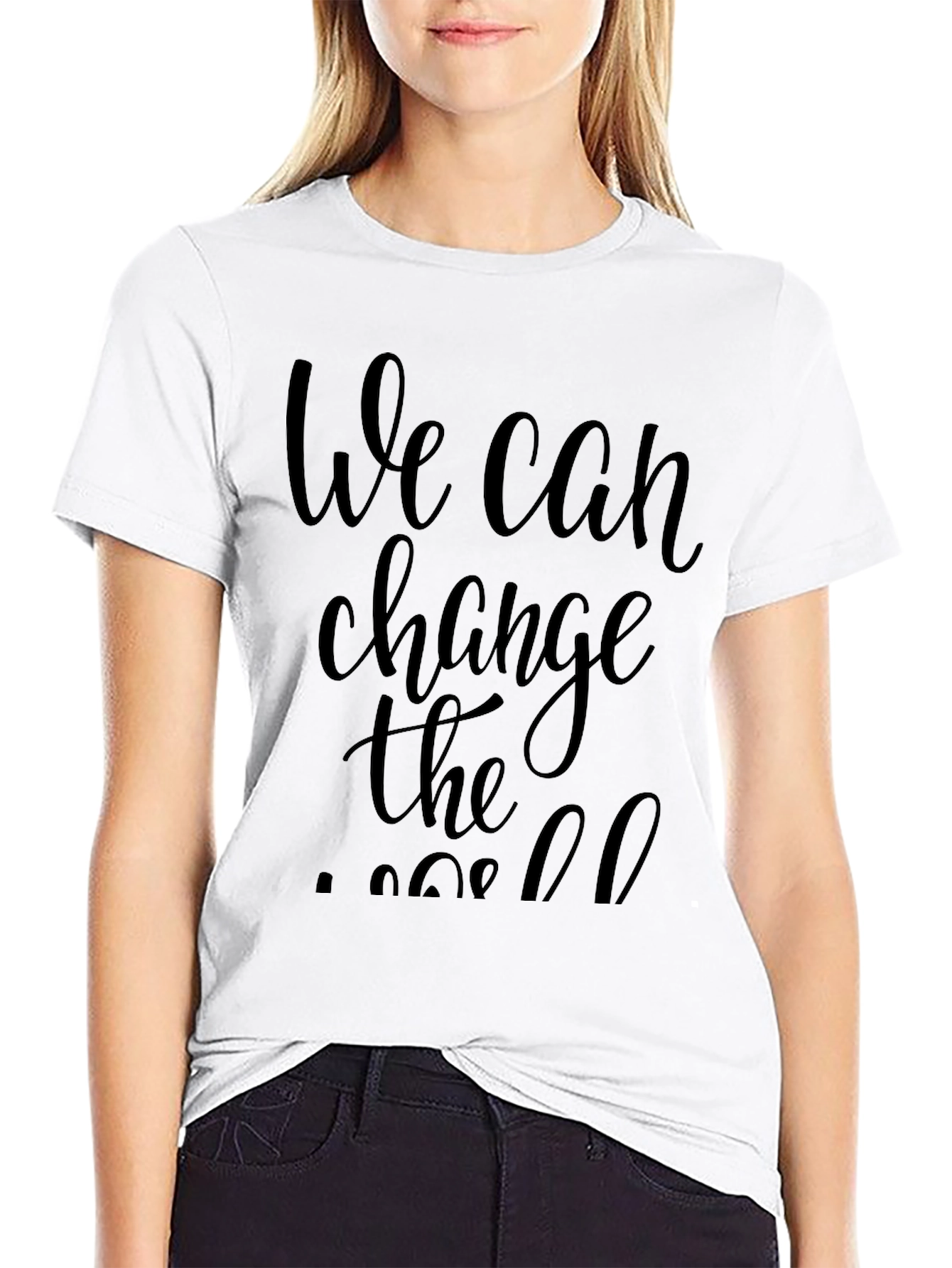 We Can Change the World Black T-Shirt