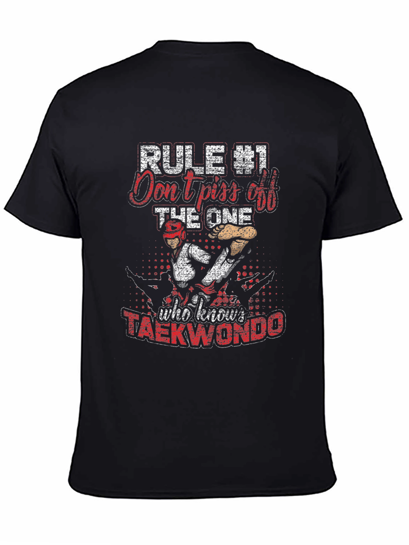 Taekwondo T-Shirt - Rule #1 Funny Martial Arts Tee
