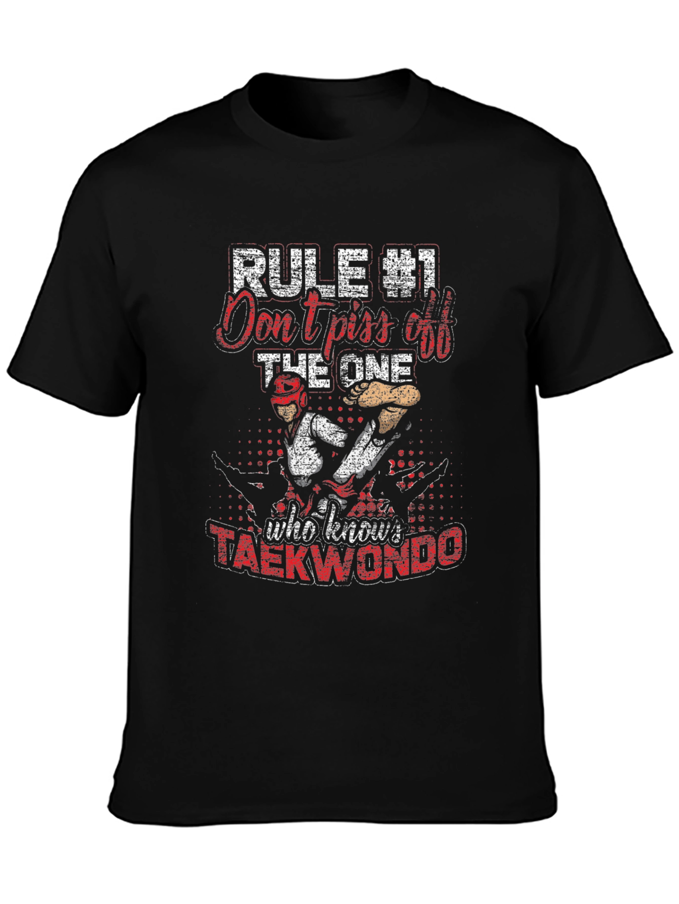 Taekwondo T-Shirt - Rule #1 Funny Martial Arts Tee