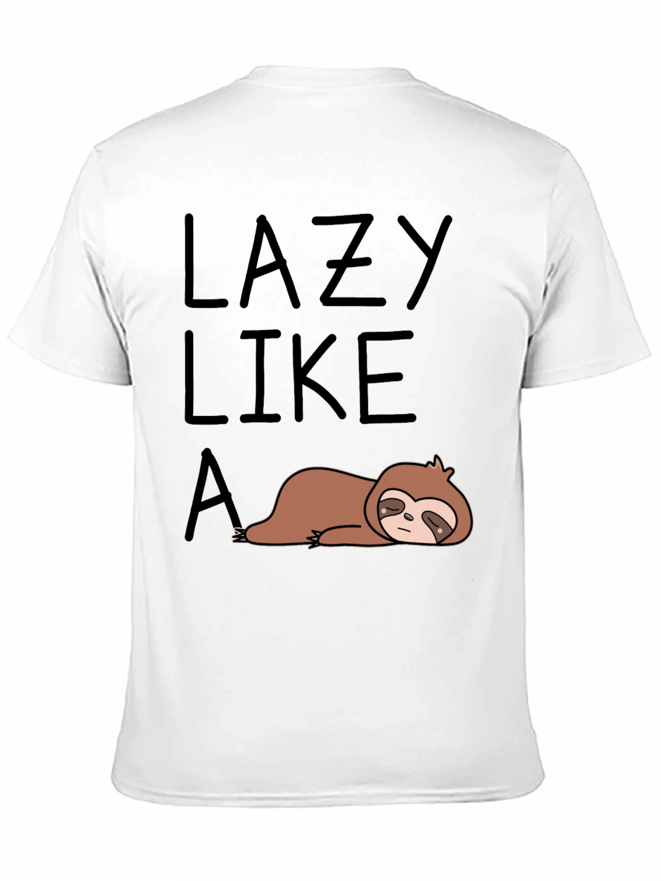 Lazy Like A Sloth Graphic T-Shirt