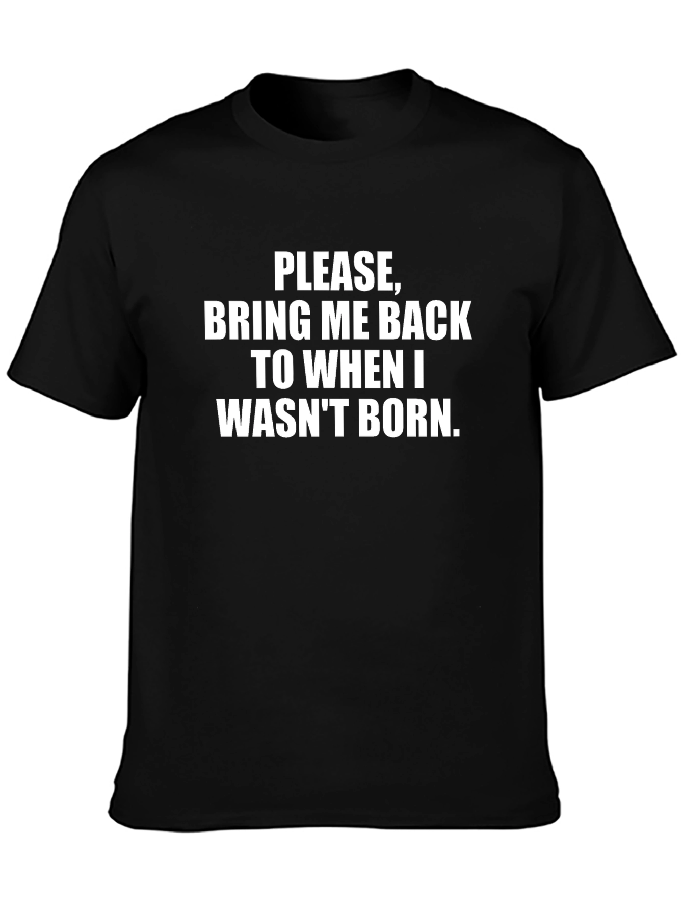 Bring Me Back T-Shirt - Funny Novelty Tee