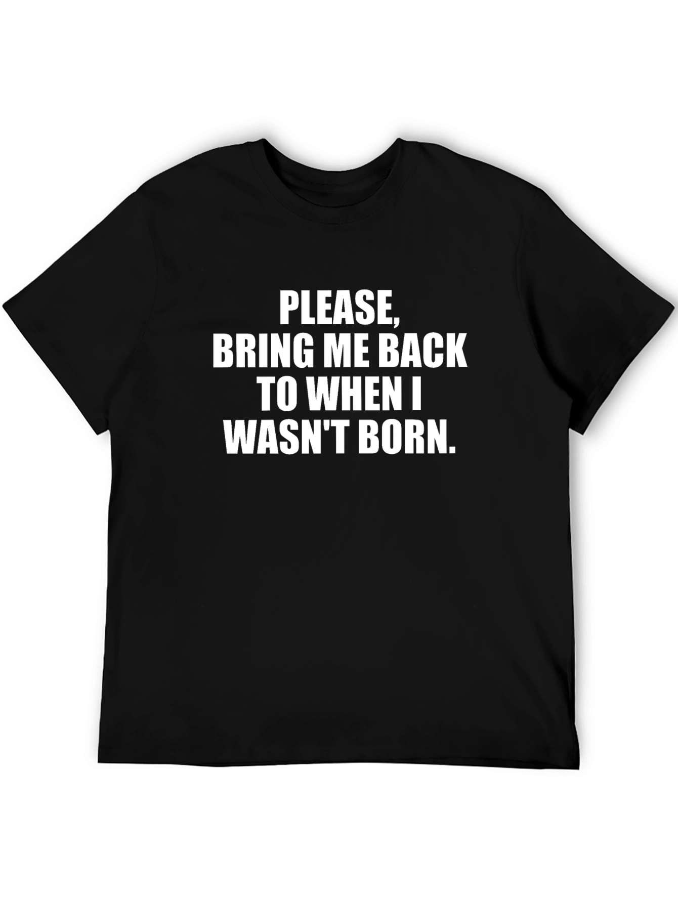 Bring Me Back T-Shirt - Funny Novelty Tee