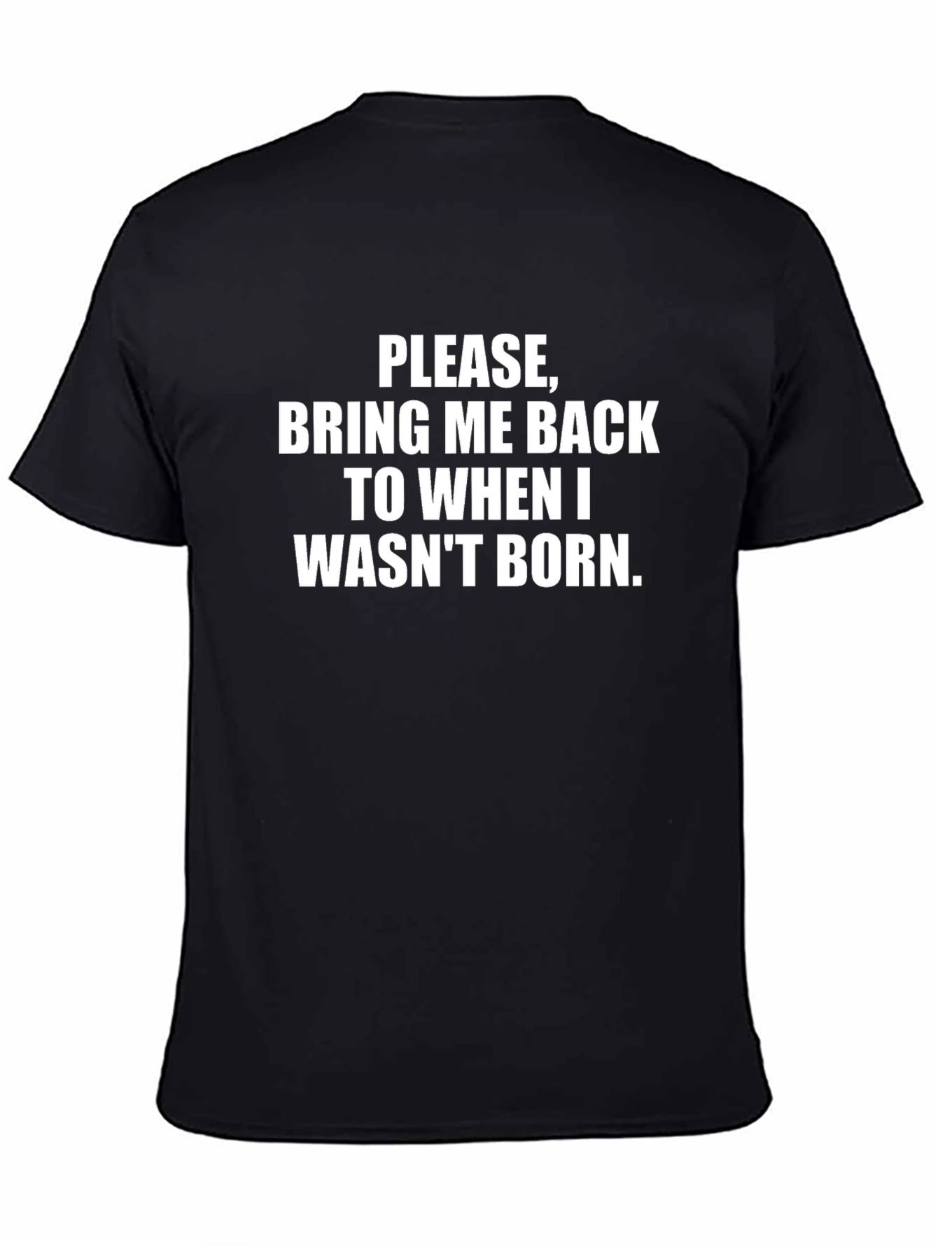 Bring Me Back T-Shirt - Funny Novelty Tee
