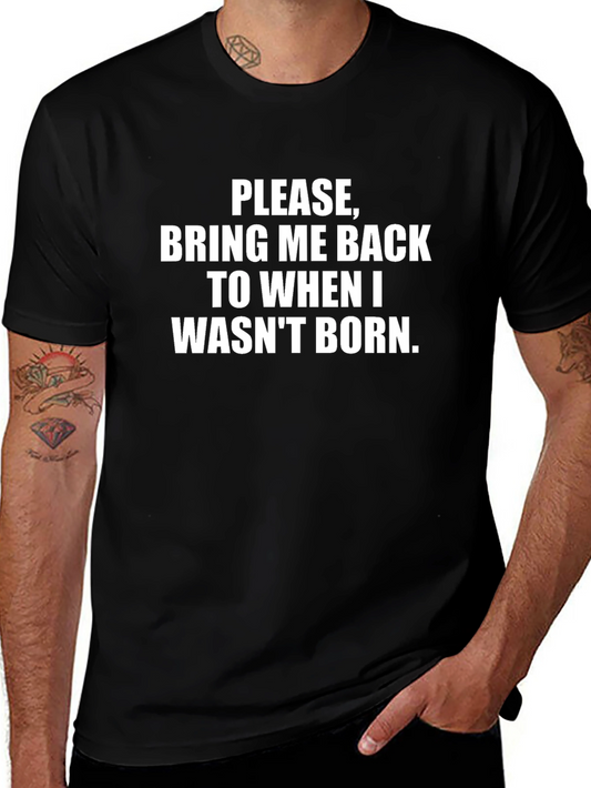 Bring Me Back T-Shirt - Funny Novelty Tee