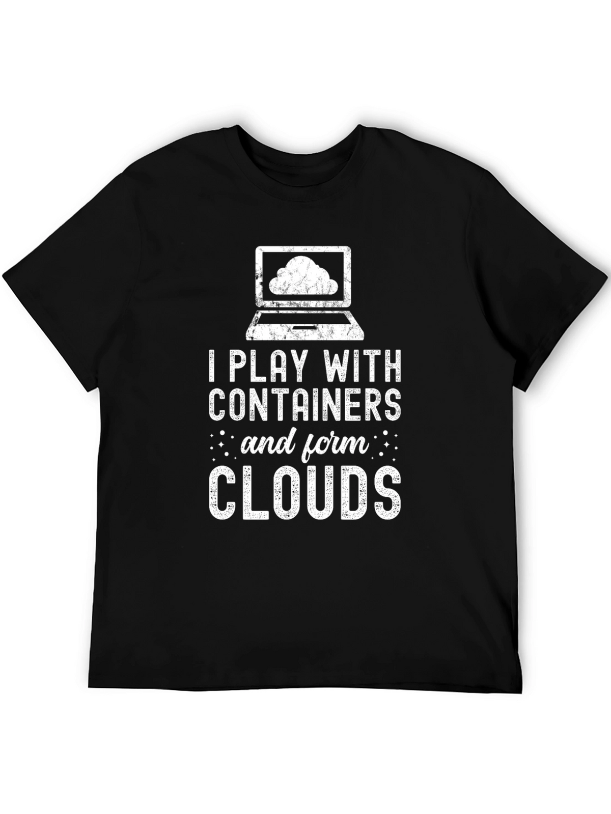 I Play with Containers T-Shirt - Cloud Computing