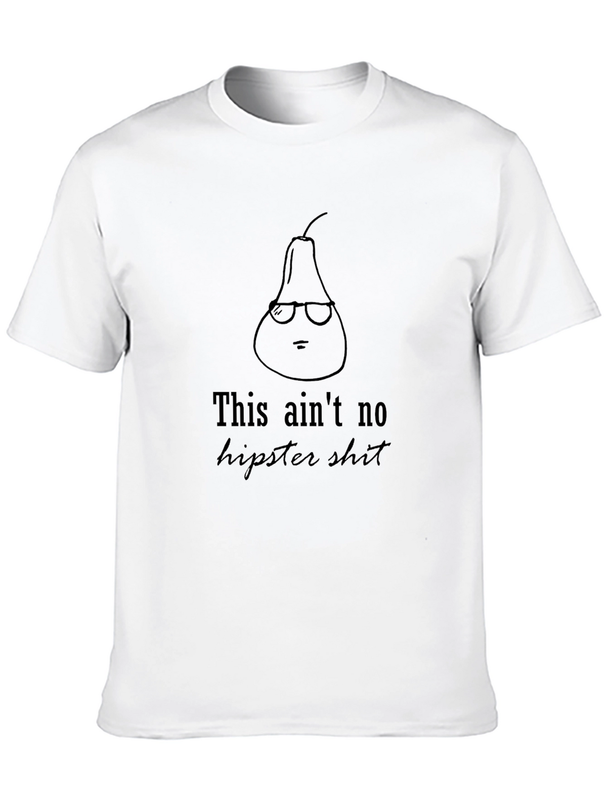 Hipster Pear Graphic Tee - Aint No Hipster