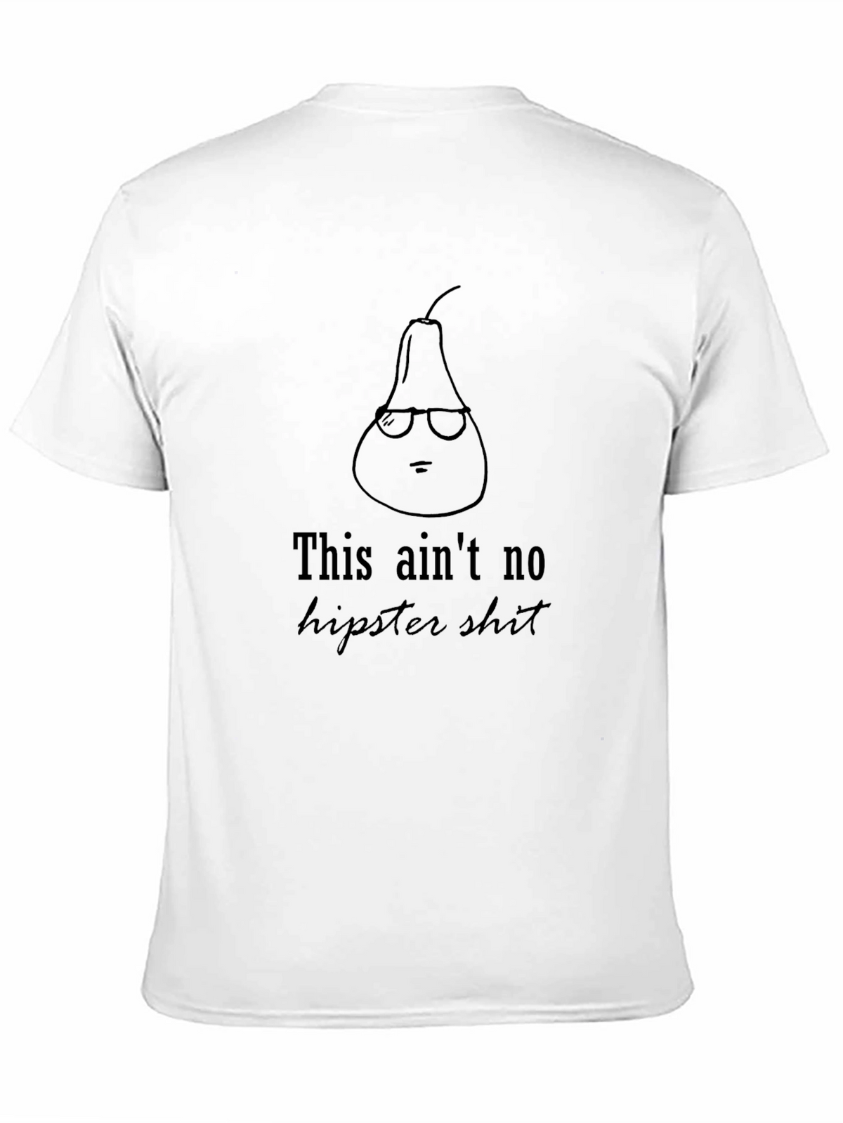 Hipster Pear Graphic Tee - Aint No Hipster