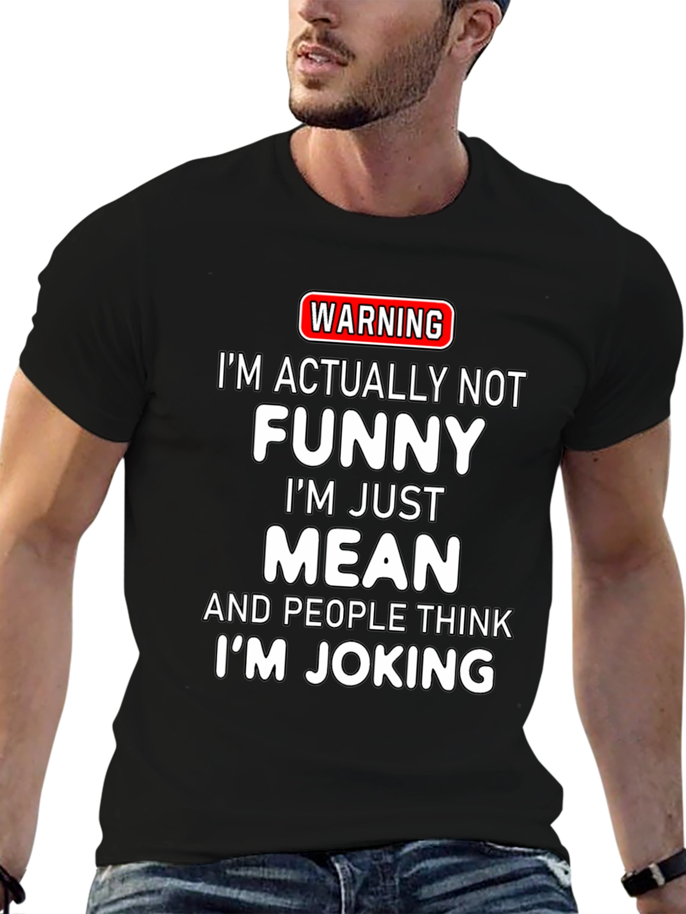 Warning Mean Joking T-Shirt
