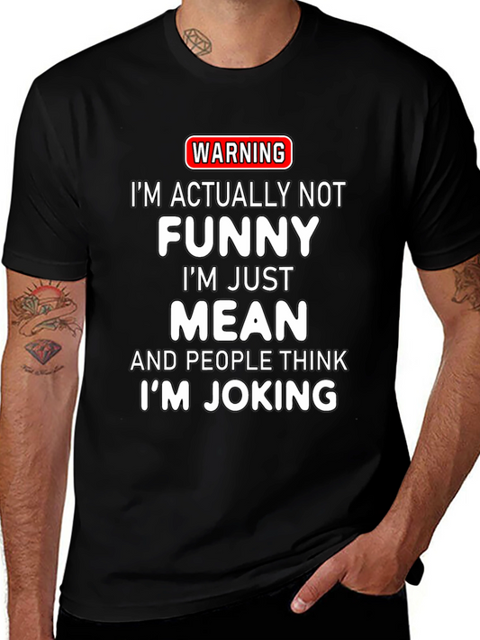 Warning Mean Joking T-Shirt