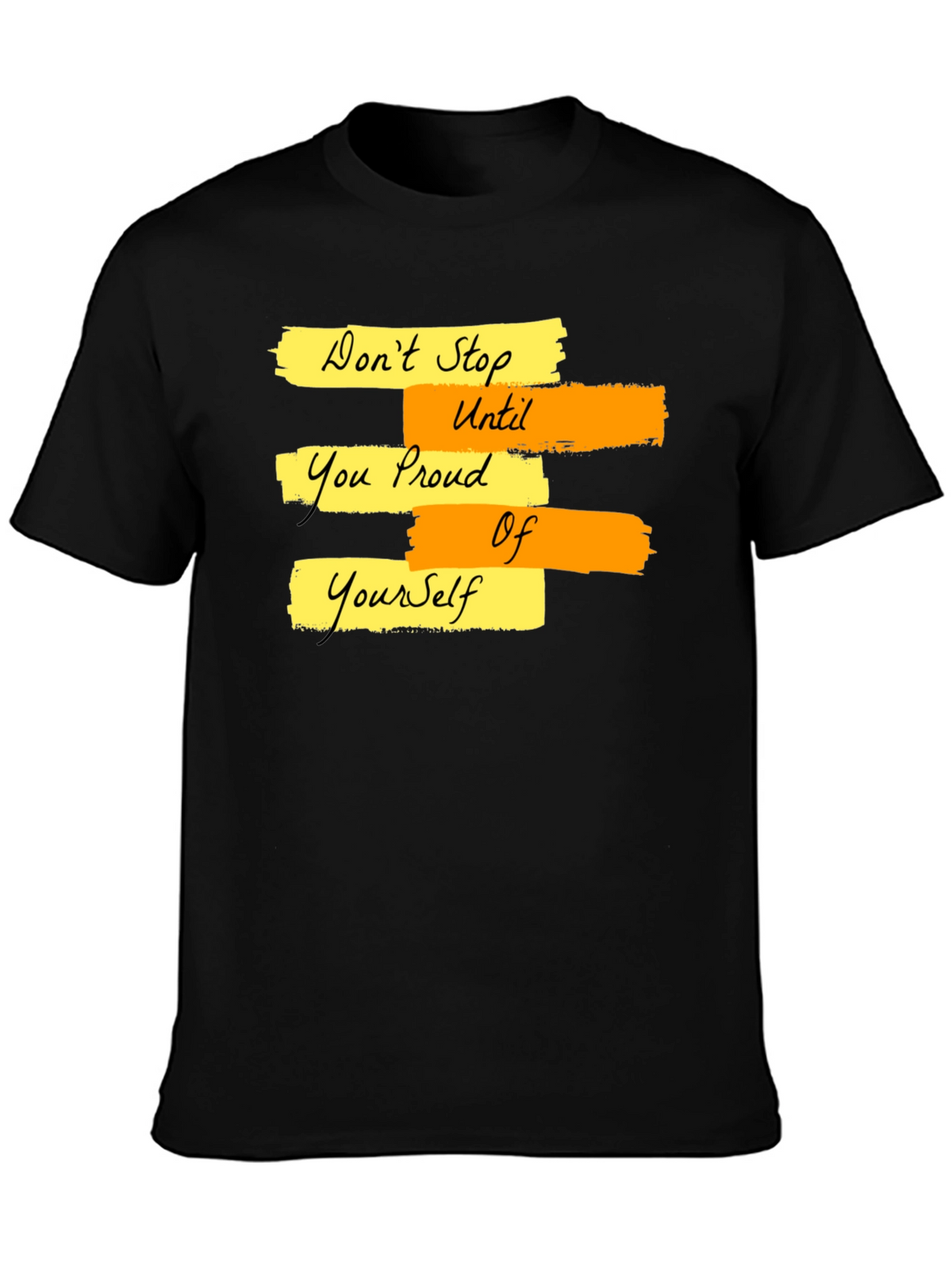 Motivational Graphic T-Shirt - Dont Stop