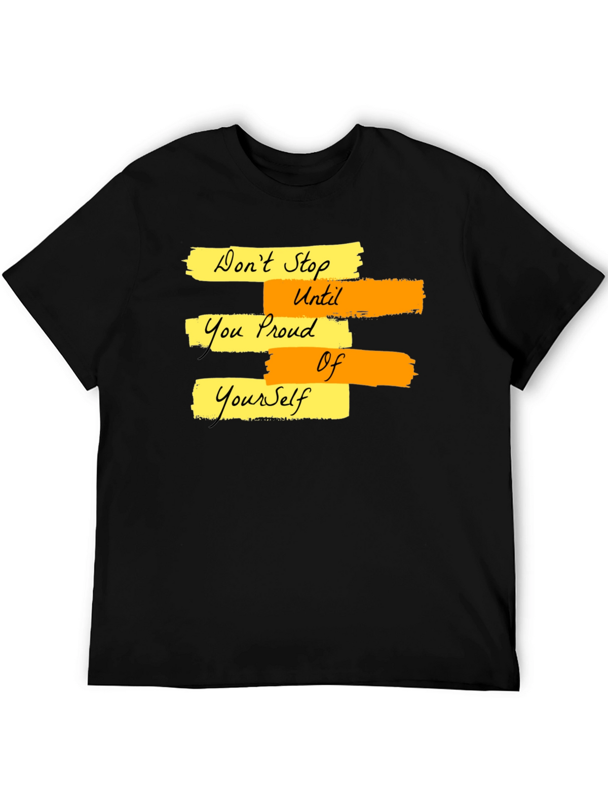 Motivational Graphic T-Shirt - Dont Stop