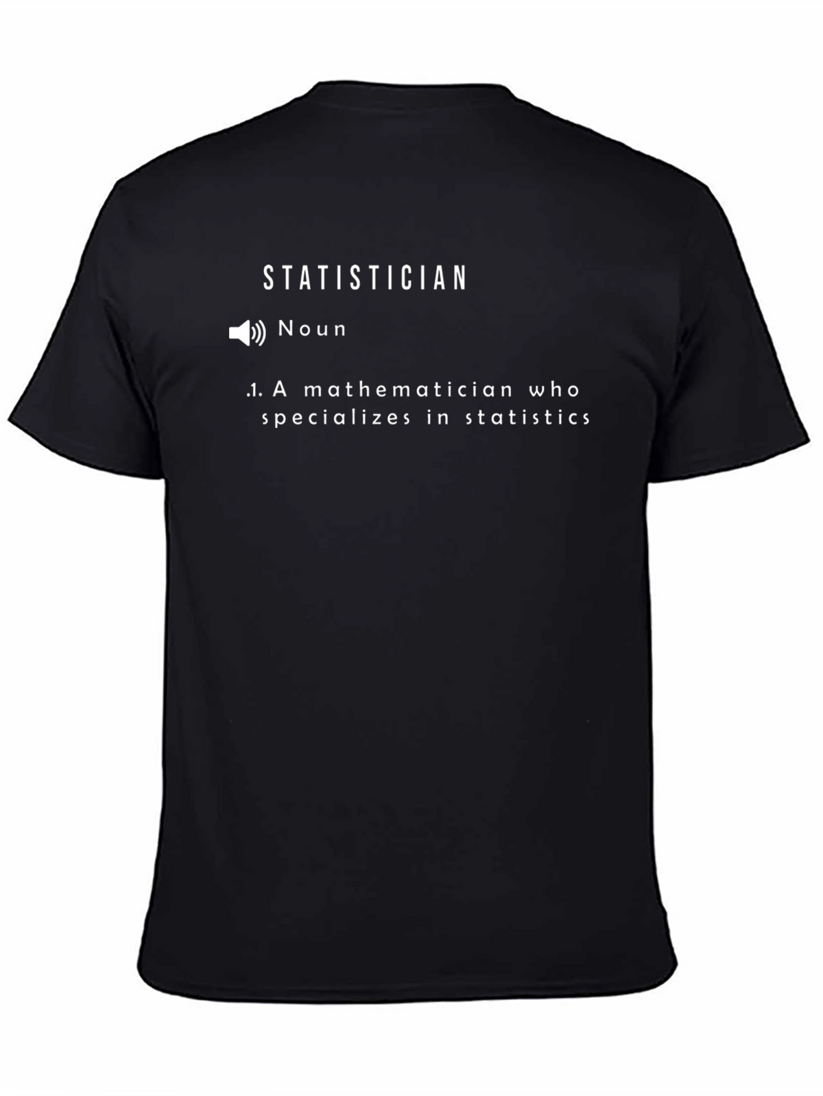 Statistician Definition T-Shirt - Funny Math Gift