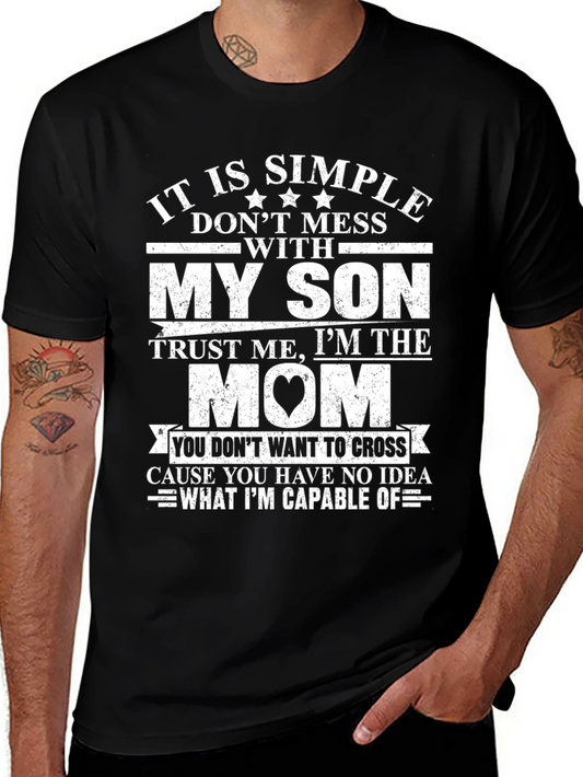 Mom Protective Son T-Shirt - Dont Mess With My Son Graphic Tee