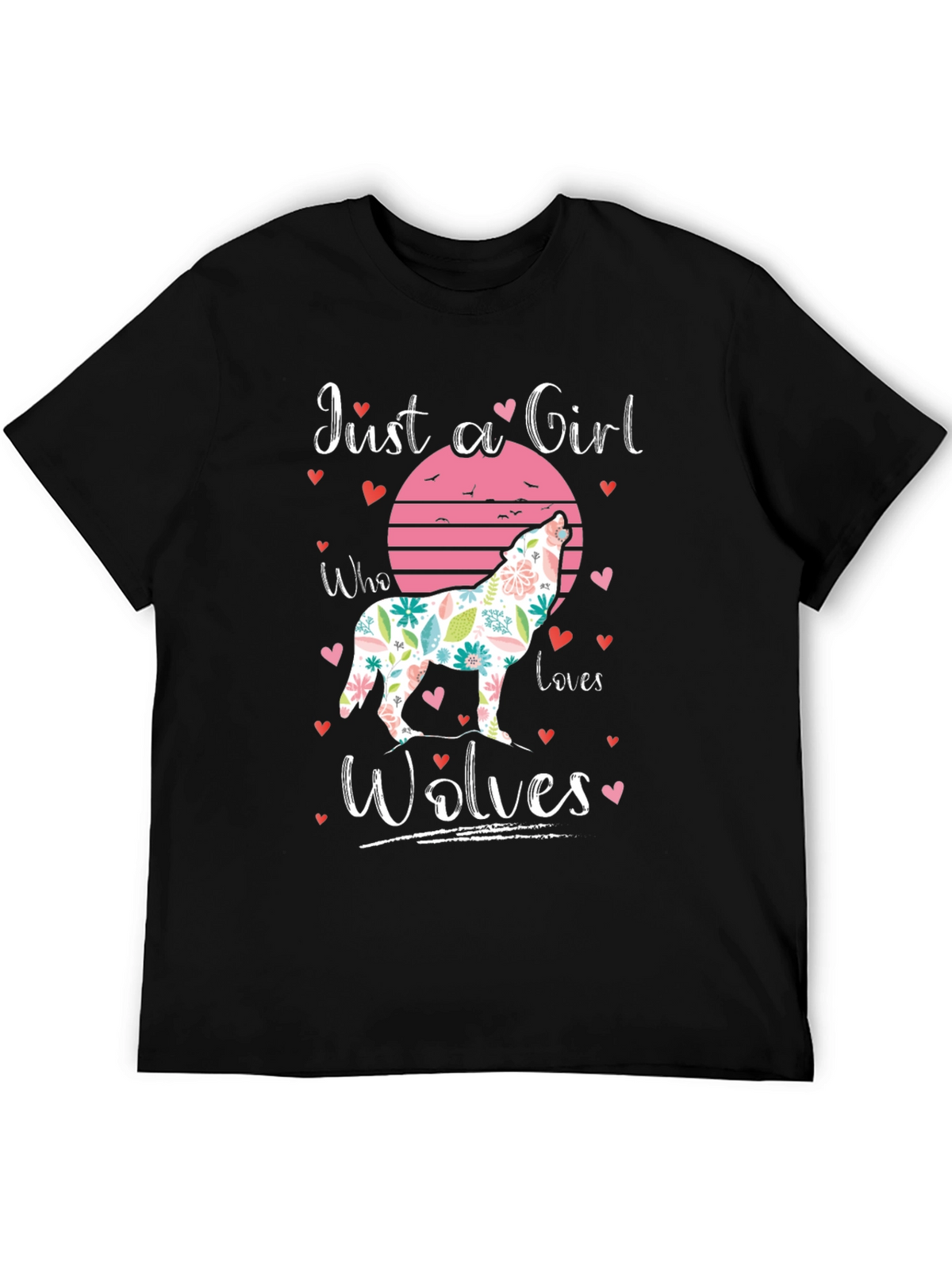 Just a Girl Who Loves Wolves T-Shirt