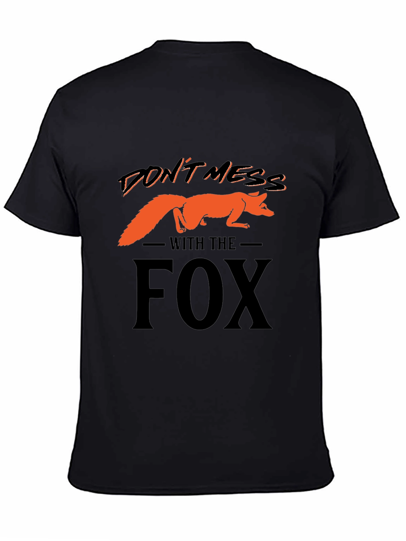 Dont Mess With The Fox Graphic T-Shirt
