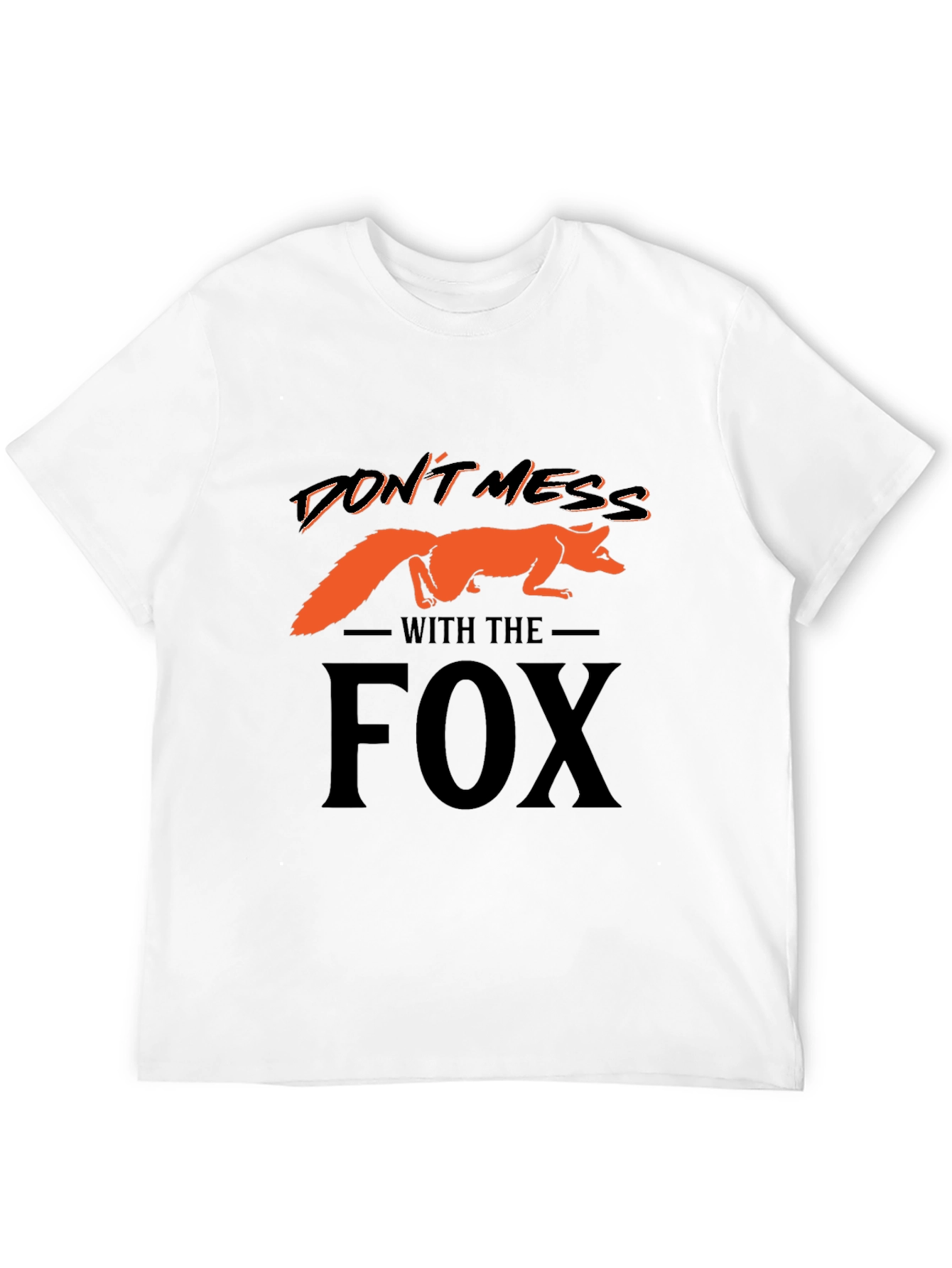 Dont Mess With The Fox Graphic T-Shirt