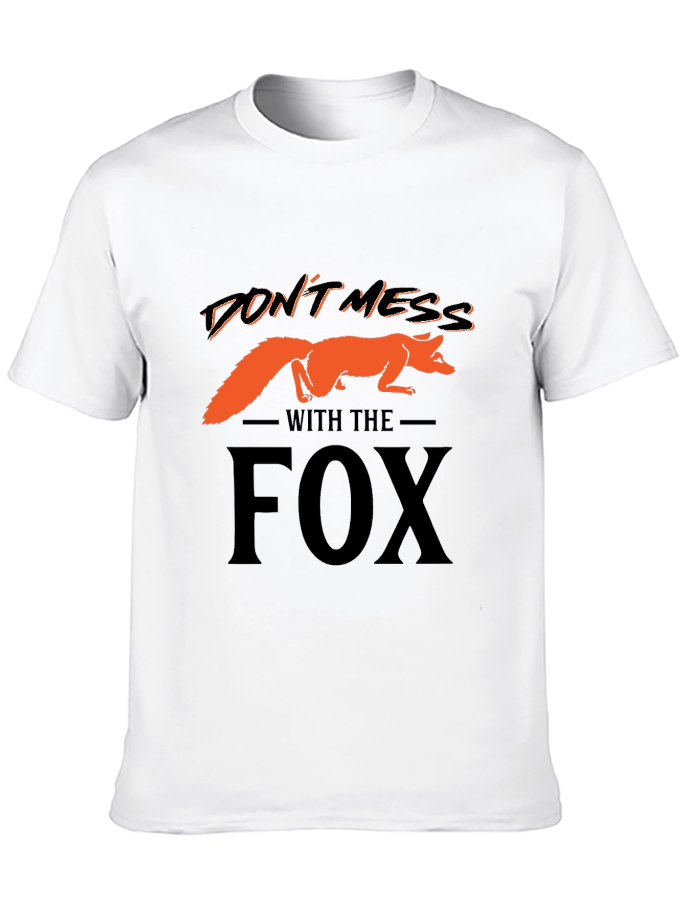 Dont Mess With The Fox Graphic T-Shirt