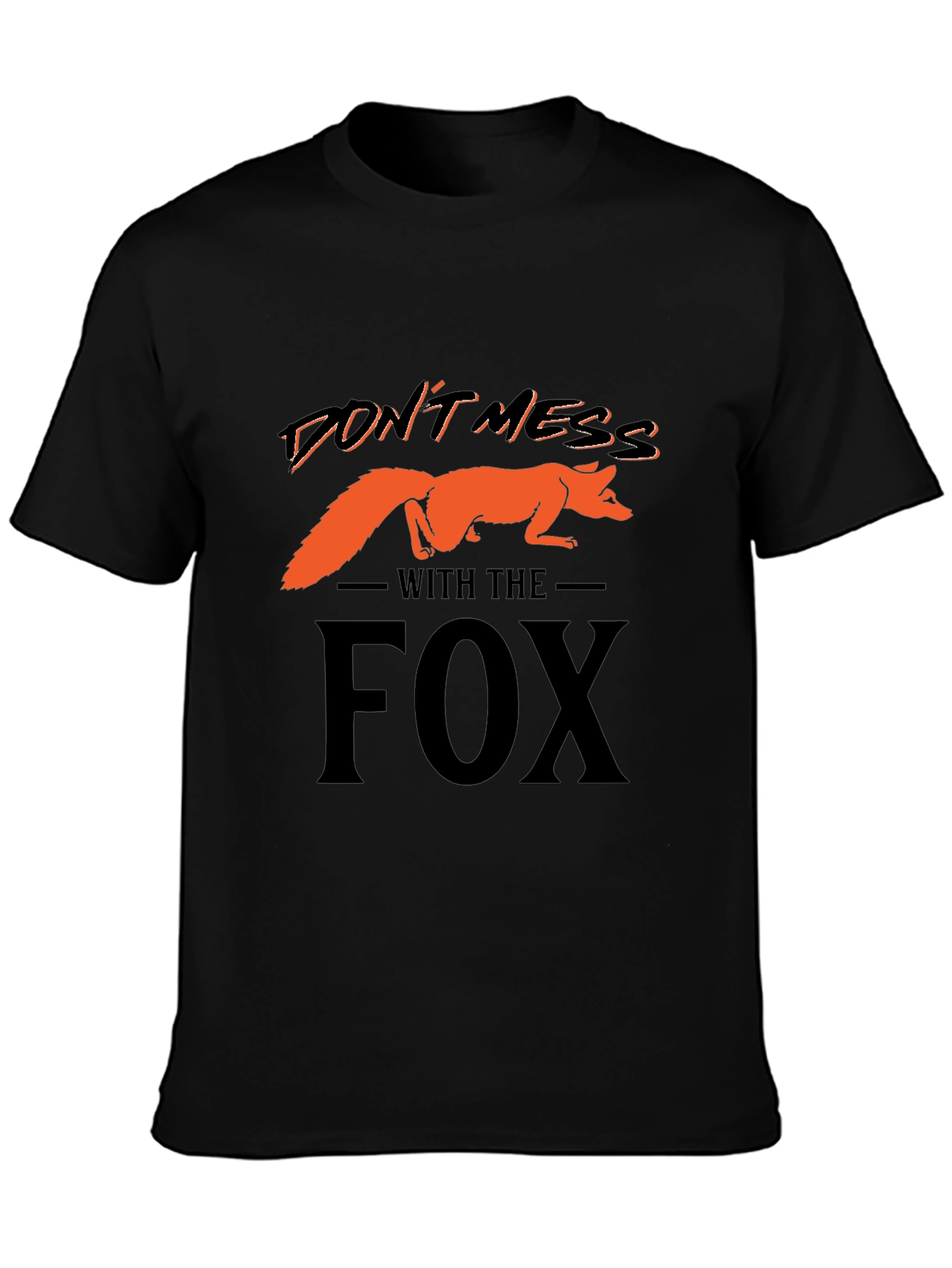 Dont Mess With The Fox Graphic T-Shirt