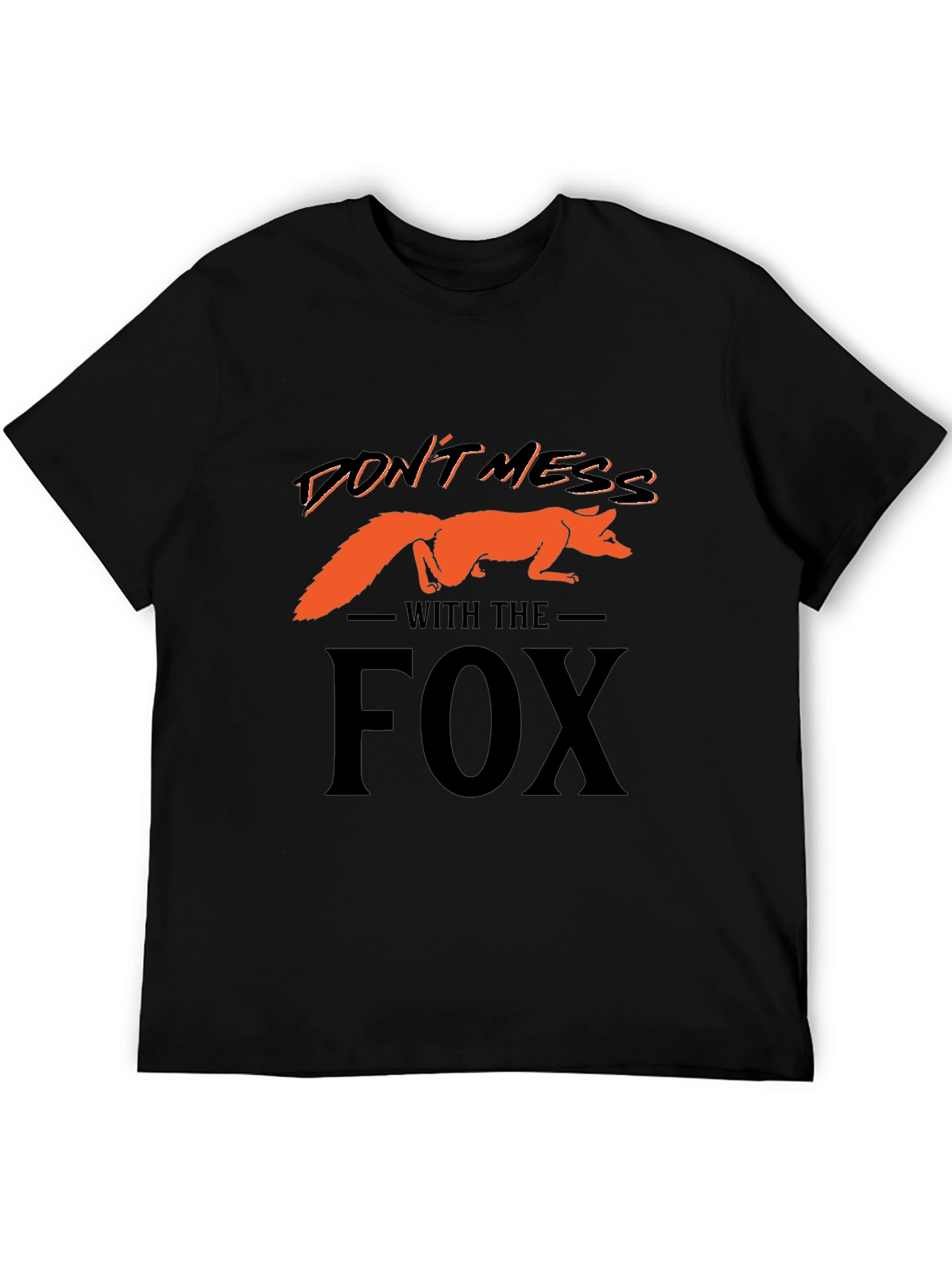 Dont Mess With The Fox Graphic T-Shirt