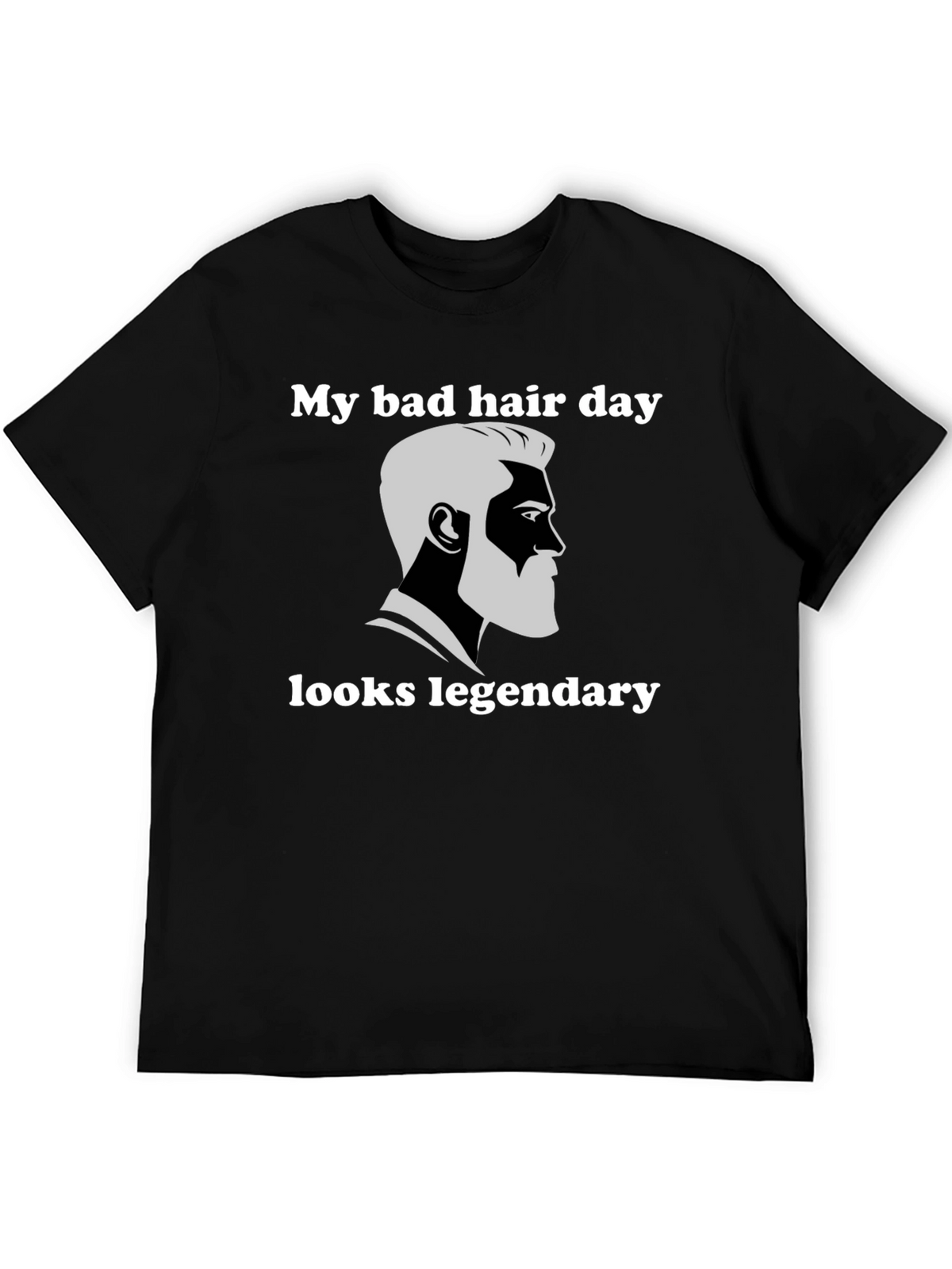 My Bad Hair Day Looks Legendary Graphic Tee