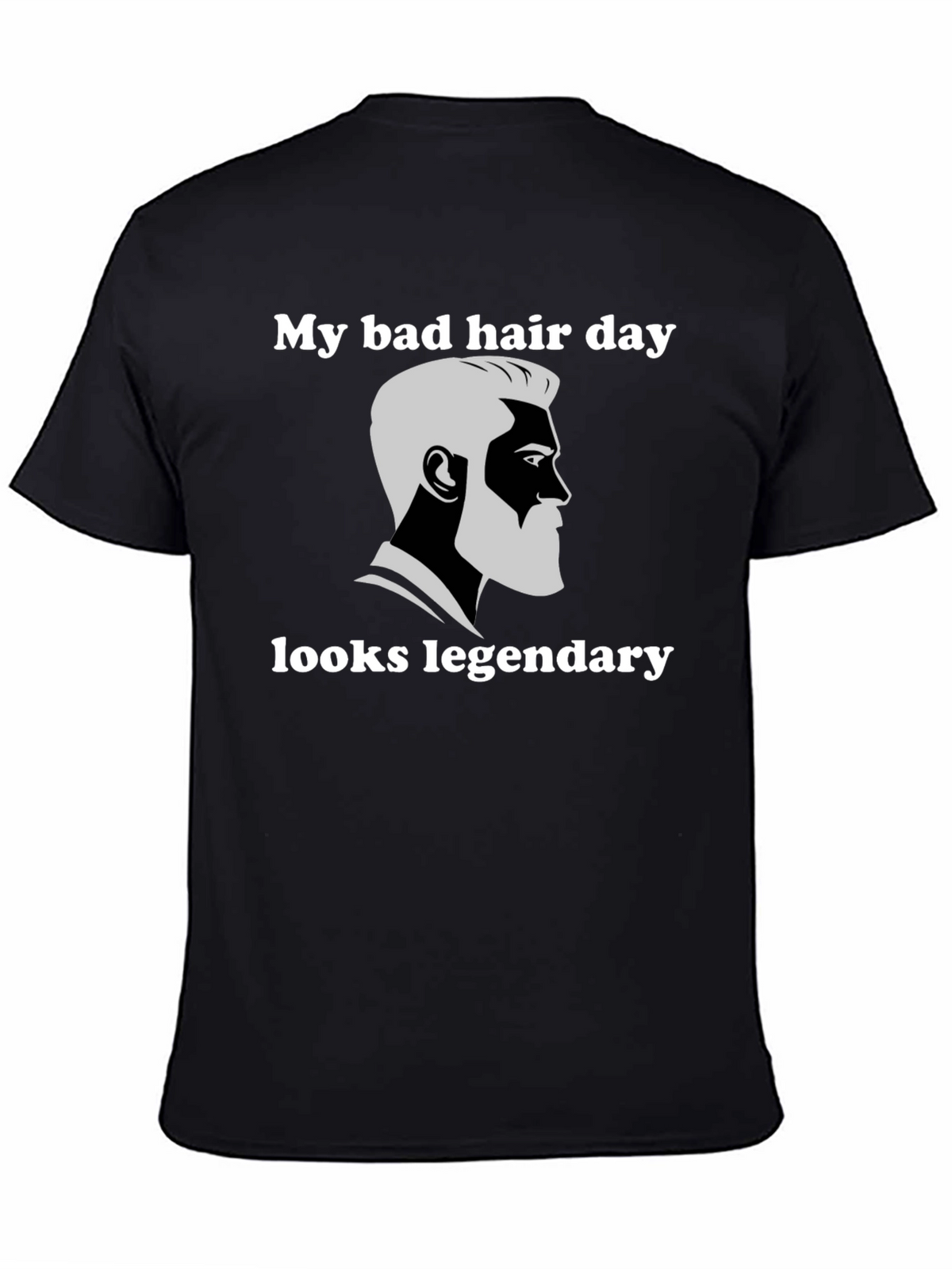 My Bad Hair Day Looks Legendary Graphic Tee