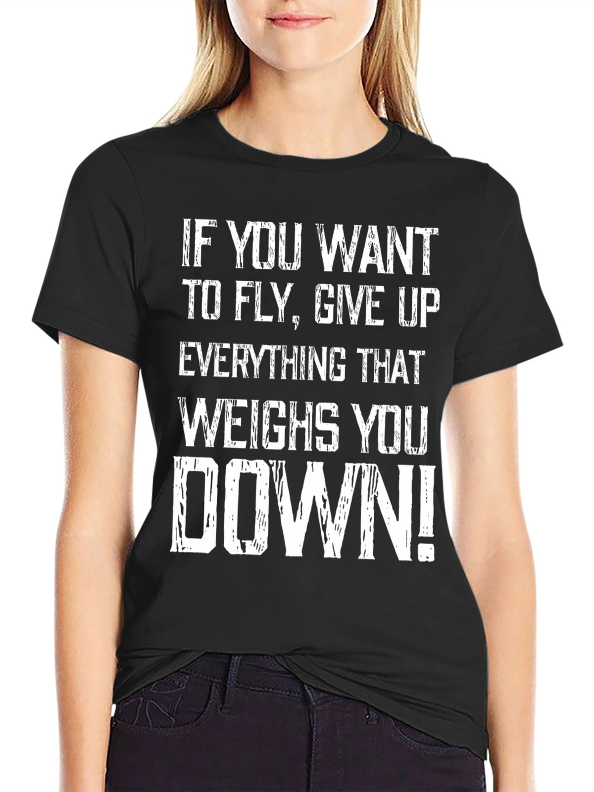 Motivational Graphic T-Shirt - Fly Give Up Weights
