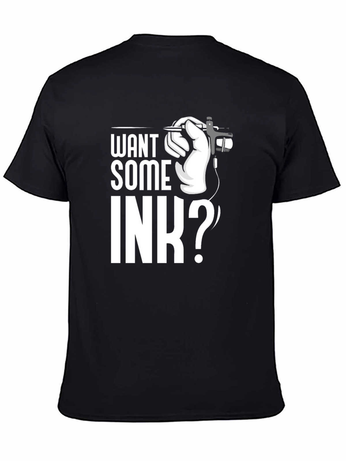 Want Some Ink? Graphic Tee - Tattoo Artist Style