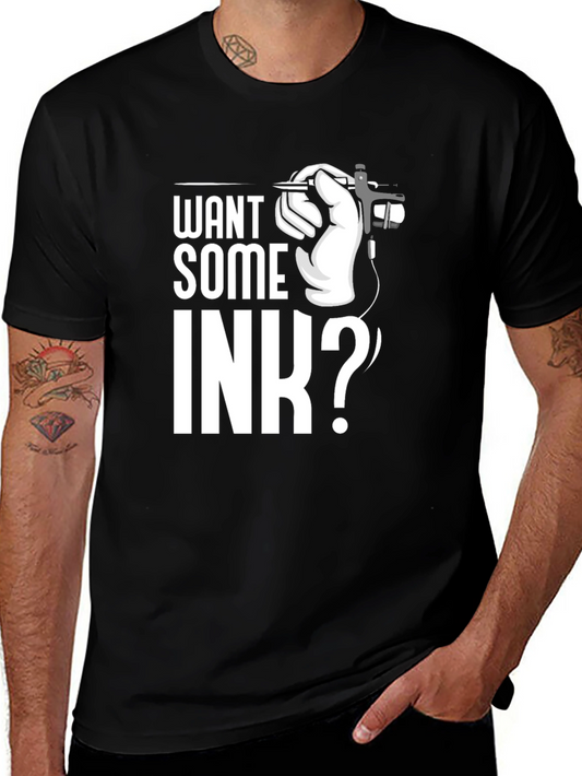 Want Some Ink? Graphic Tee - Tattoo Artist Style