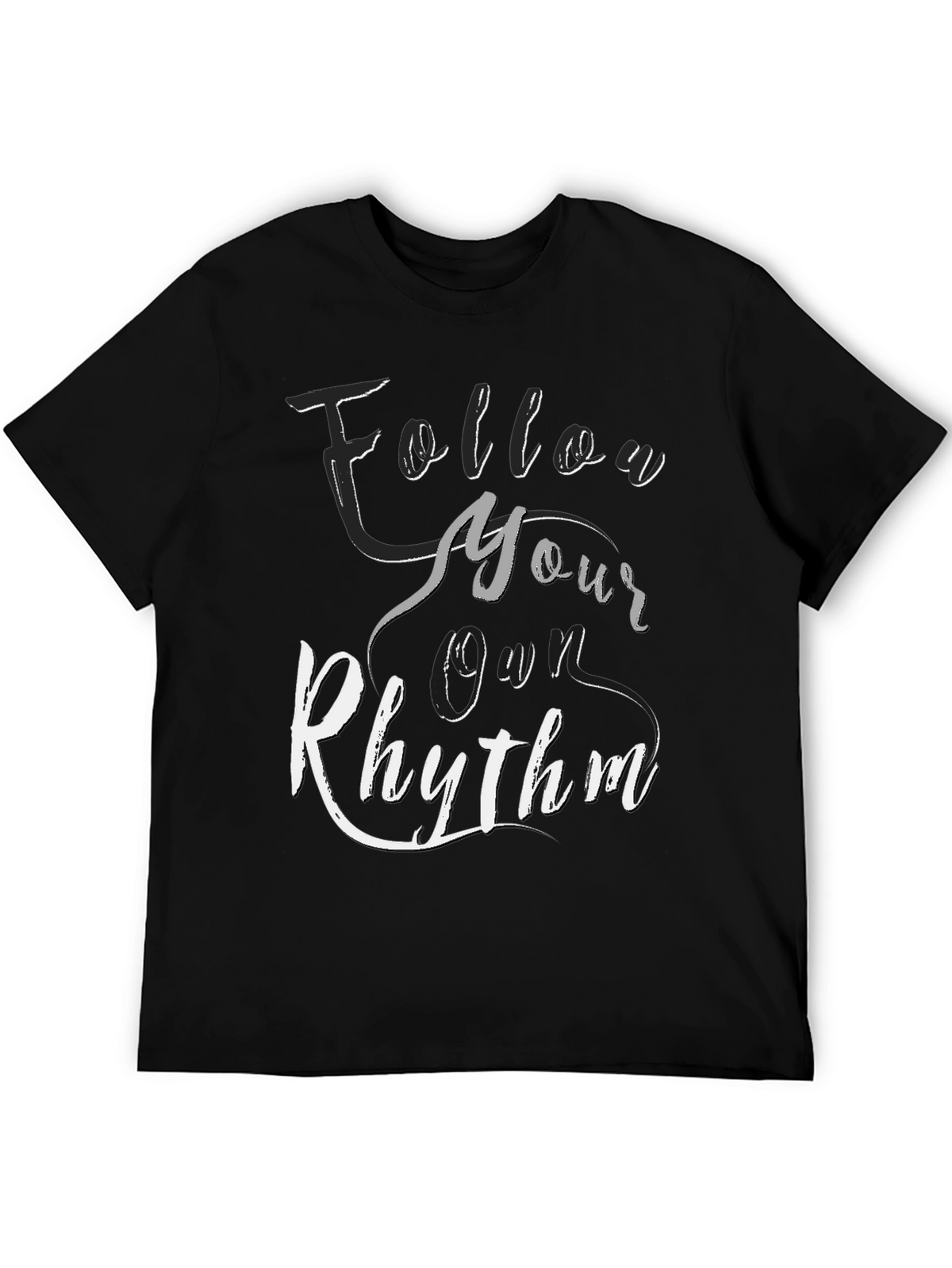 Follow Your Own Rhythm T-Shirt