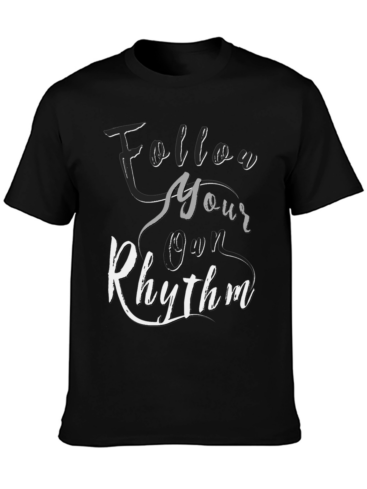 Follow Your Own Rhythm T-Shirt