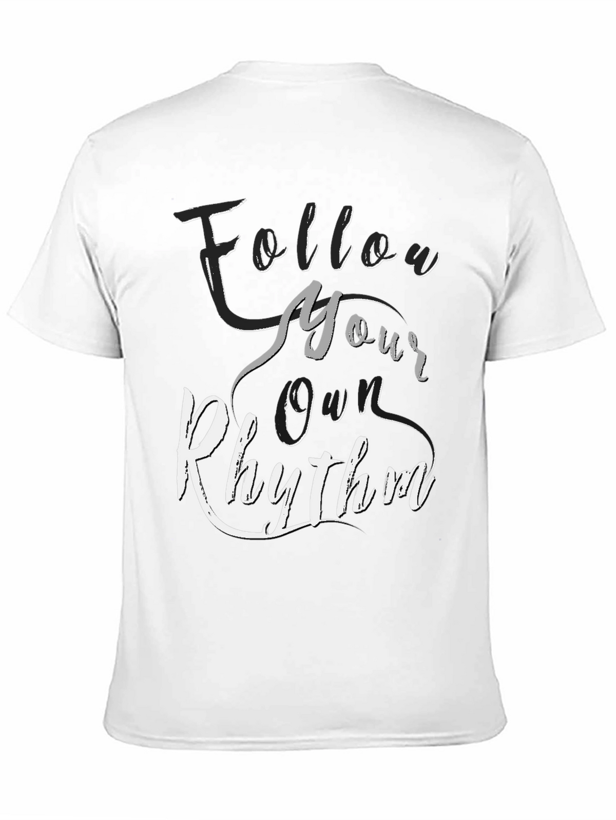 Follow Your Own Rhythm T-Shirt