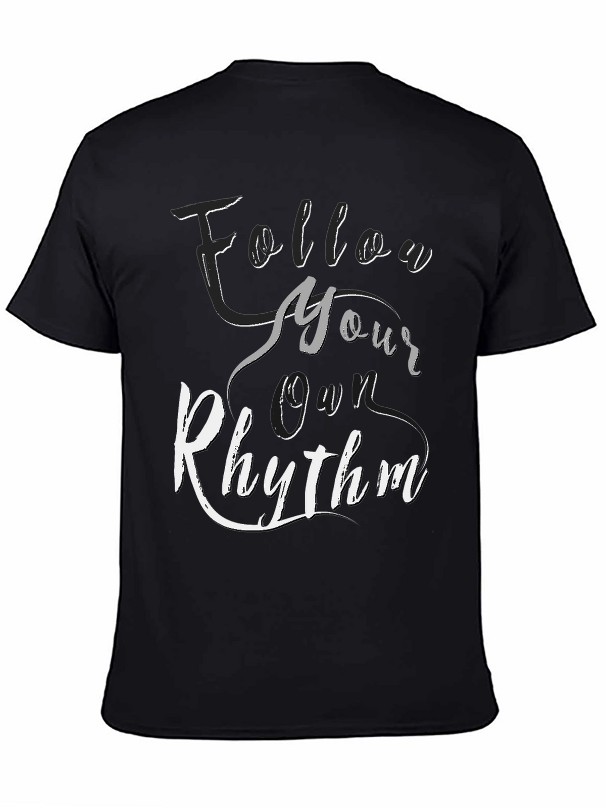 Follow Your Own Rhythm T-Shirt