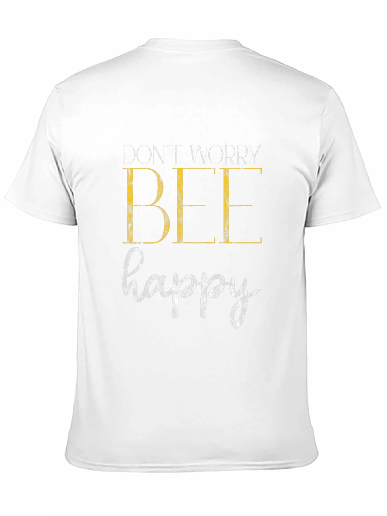 Dont Worry Bee Happy Graphic Tee