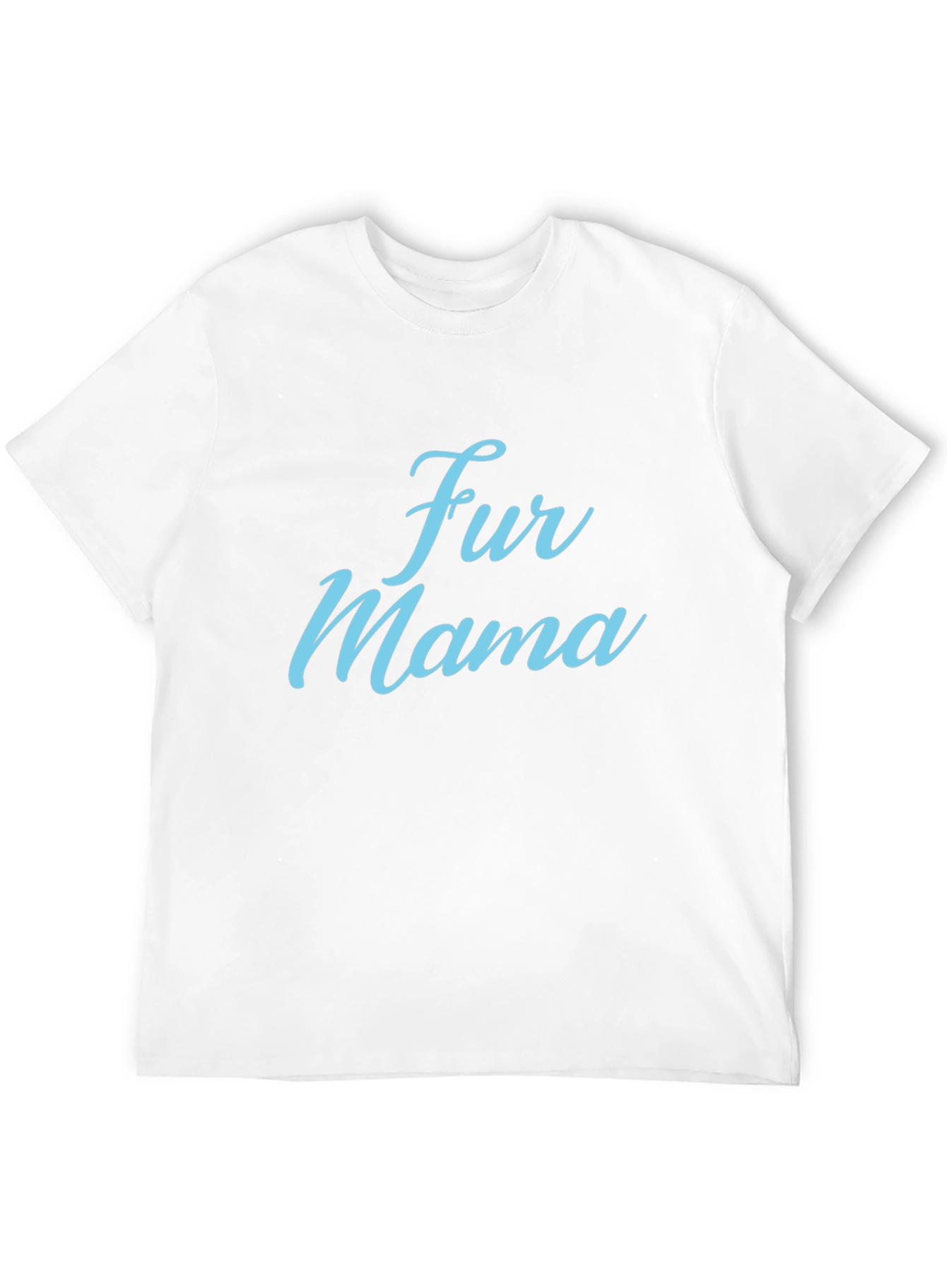 Fur Mama Tee - Pet Lover Shirt