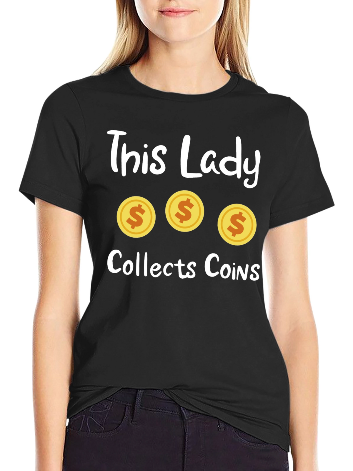 This Lady Collects Coins Graphic T-Shirt