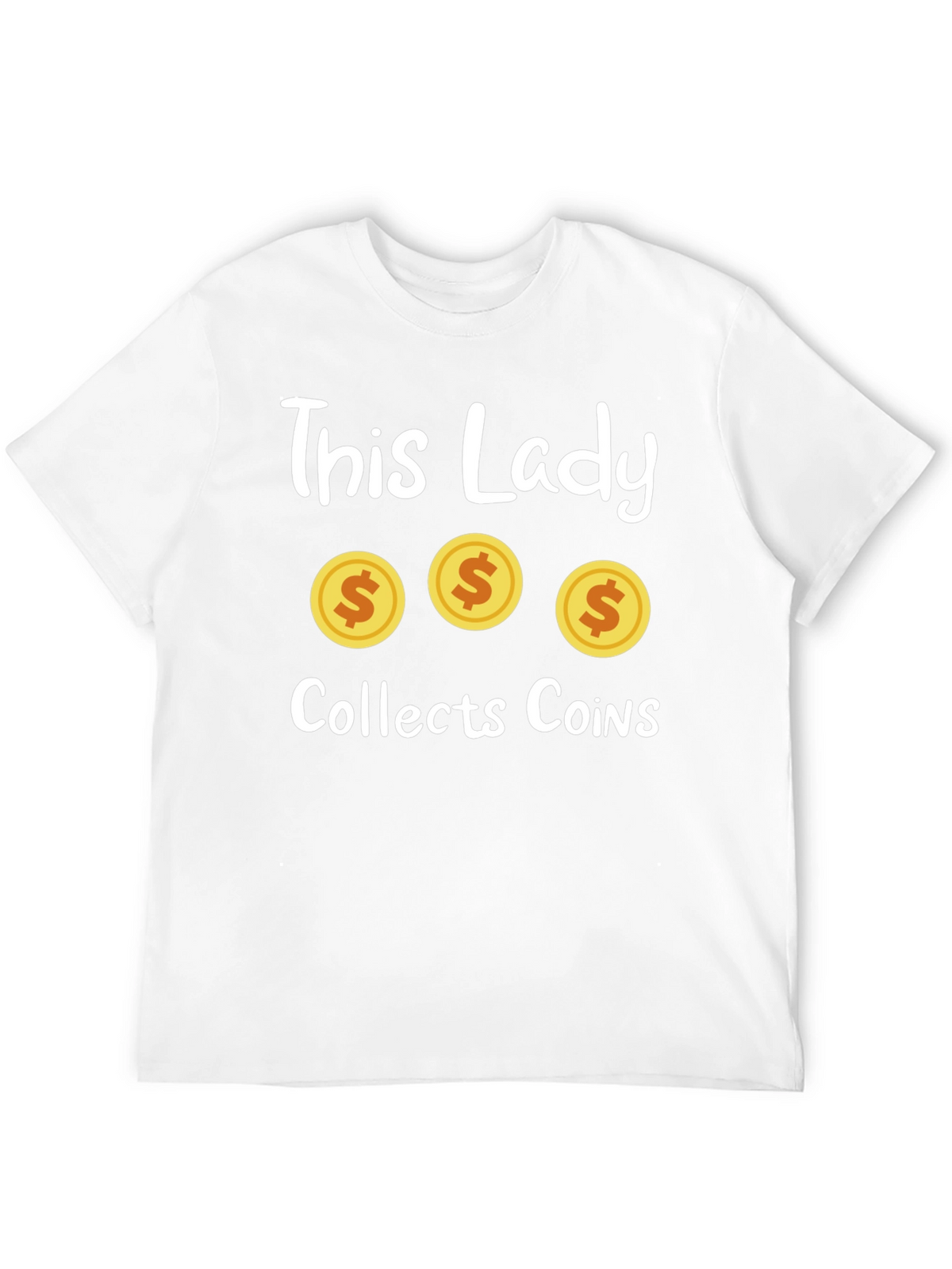 This Lady Collects Coins Graphic T-Shirt