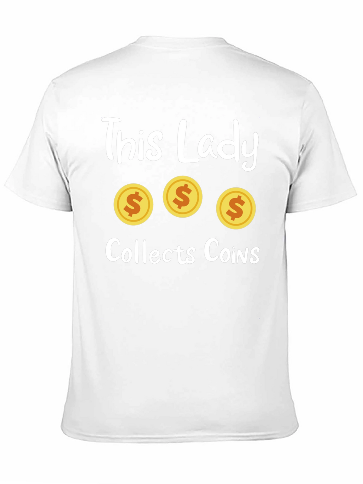 This Lady Collects Coins Graphic T-Shirt