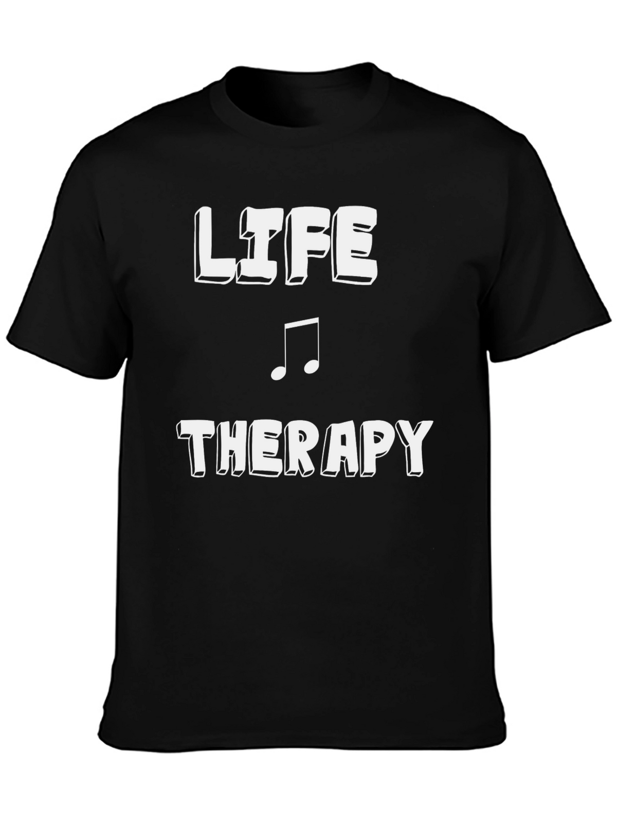 Life is Music Therapy T-Shirt