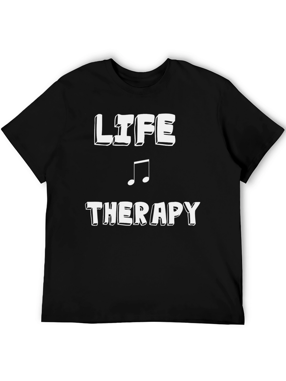 Life is Music Therapy T-Shirt