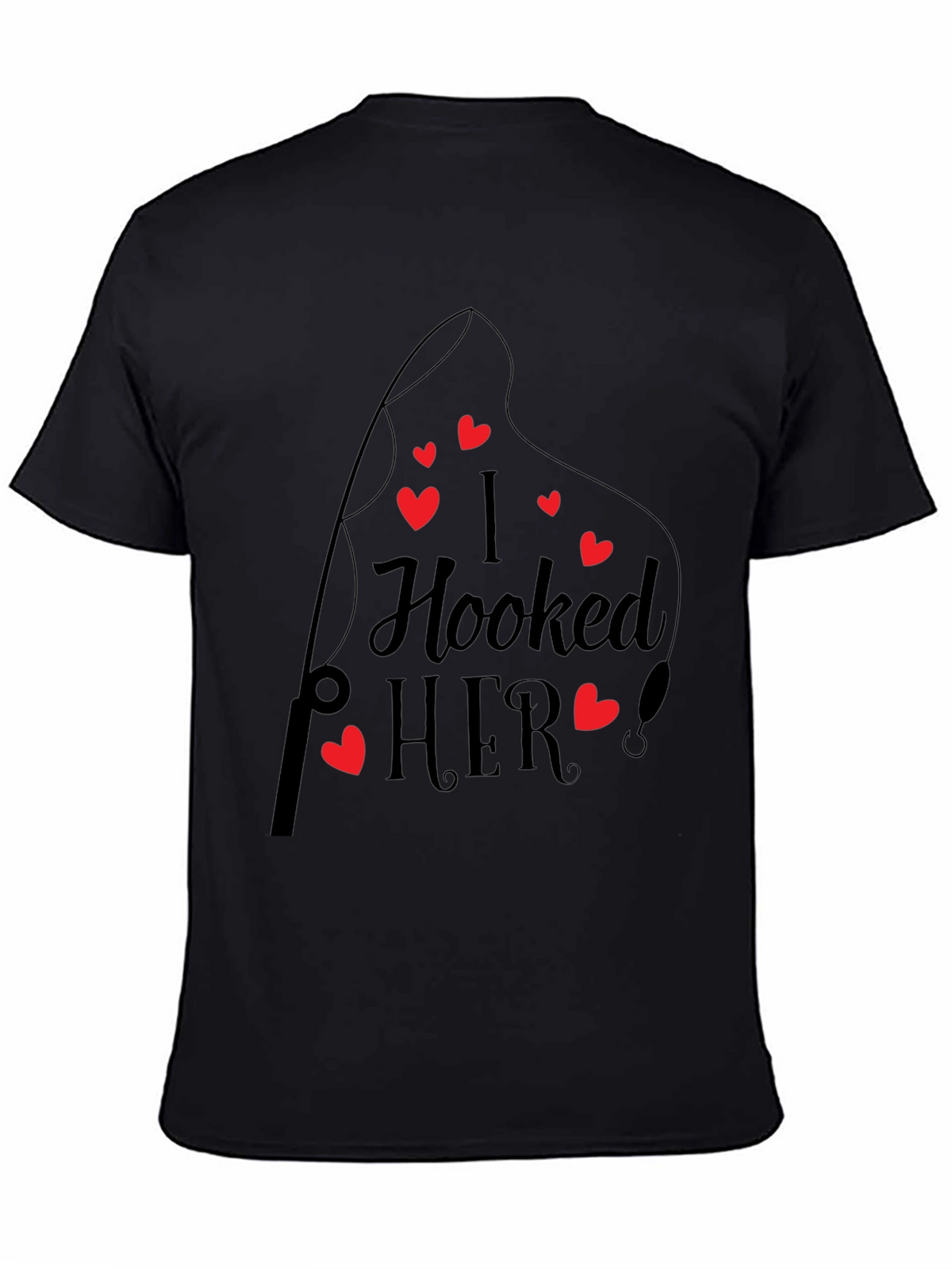 I Hooked Her! Black Crew Neck Tee